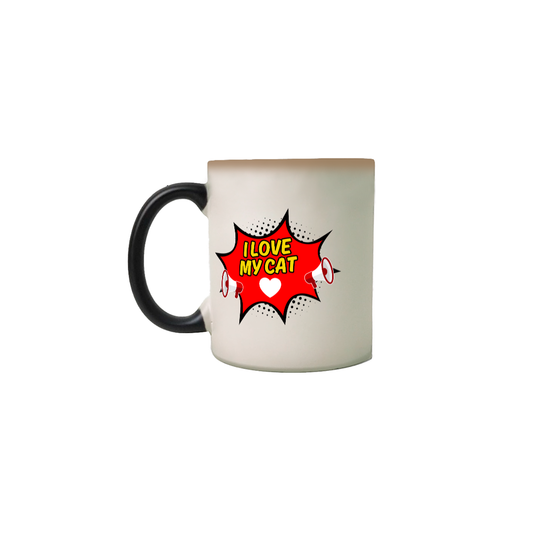 CANECA MAGICA COMICS PERSONALIZADA CRIATIVA EM CERÂMICA, 325ML C/02 LADOS, FRASES I  LOVE MY CAT