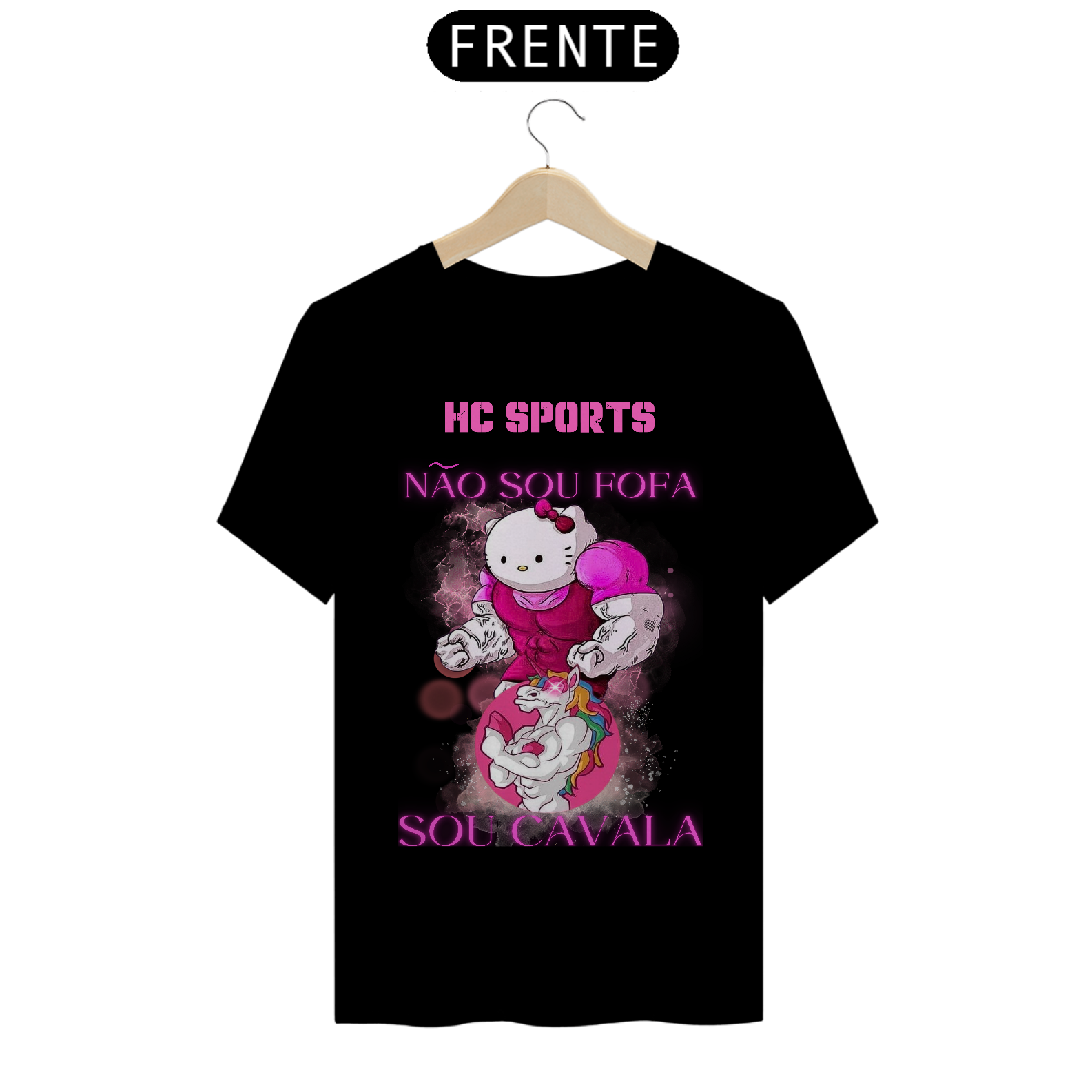 HC SPORTS T-shirt Premium Não Sou Fofa
