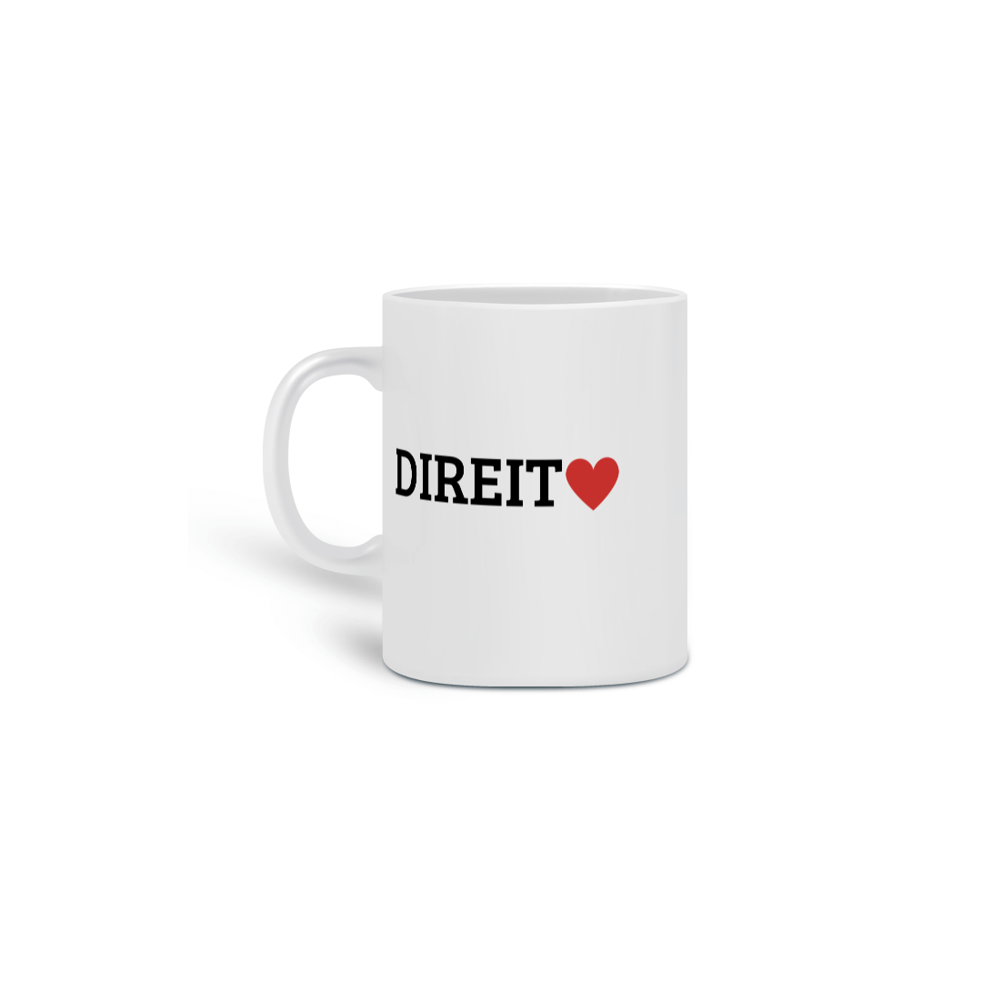 CANECA DIREITO <3