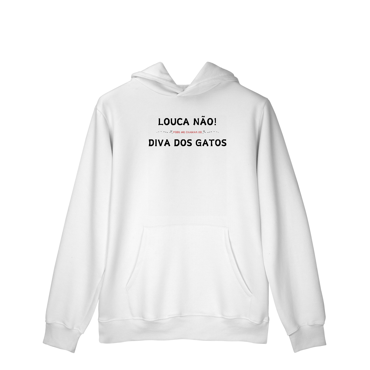 Diva dos Gatos [Moletom Prime Canguru]