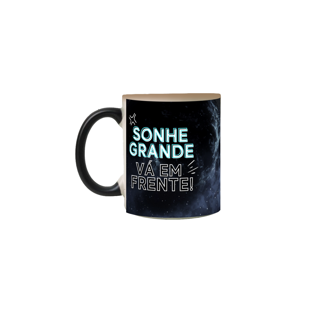 Caneca Mágica-Sonhe Grande