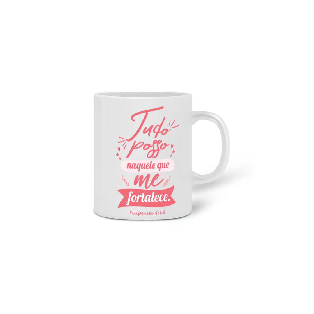 Caneca Reino Sagrado Tudo posso Naquele que me fortalece
