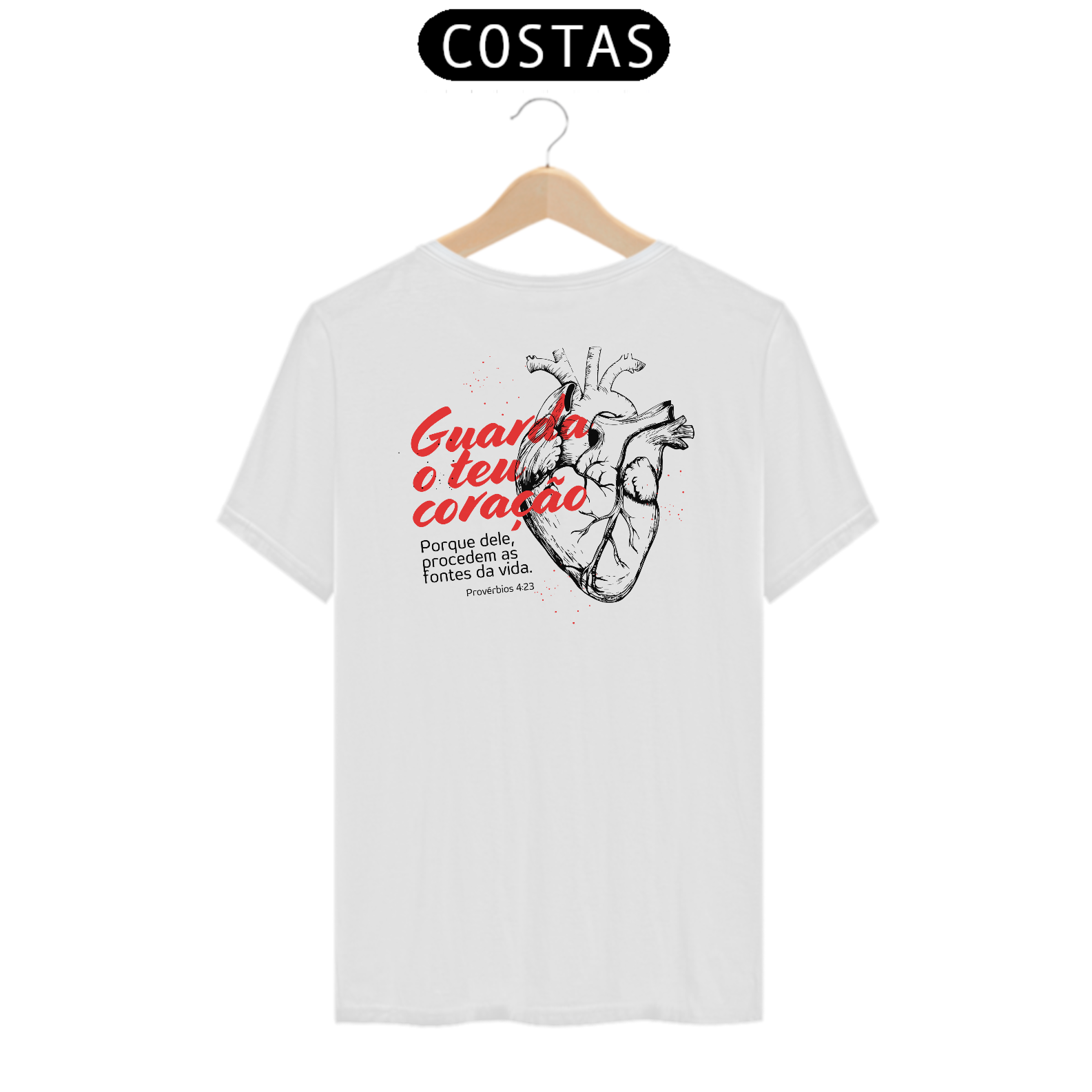 Camiseta Guarde Teu Coração