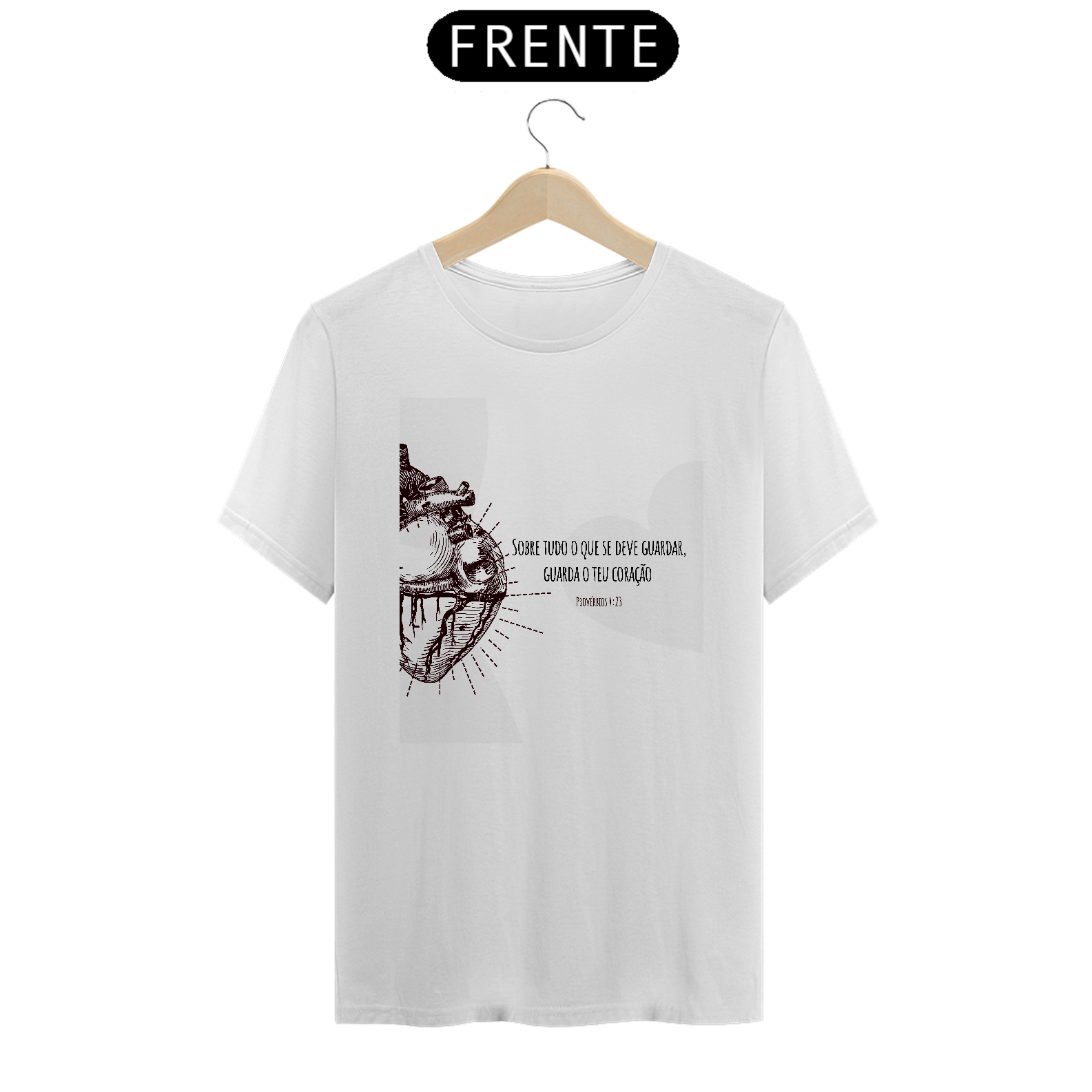 Camiseta Guarda Teu Coração