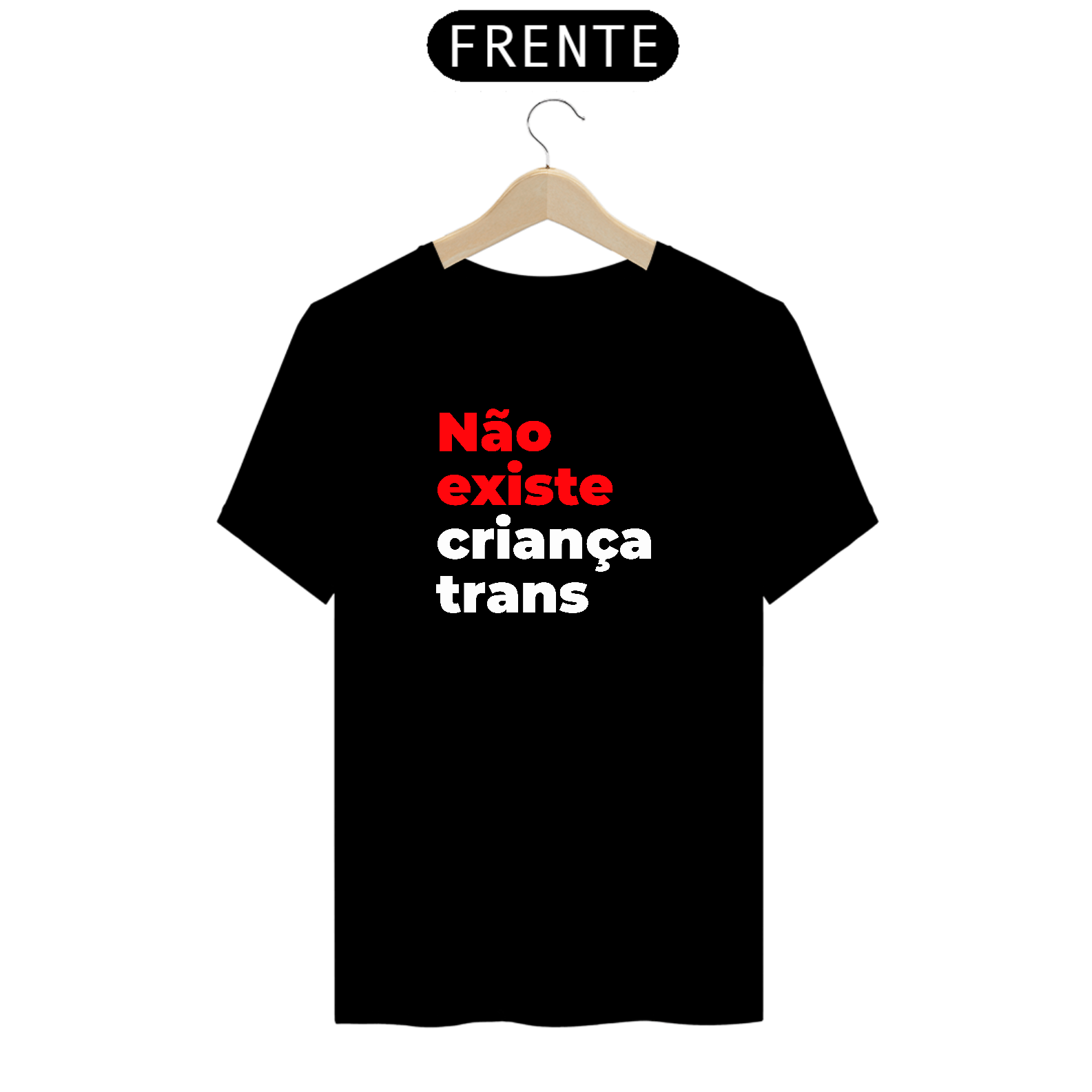 Camisa Premium Não Existe Criança Trans