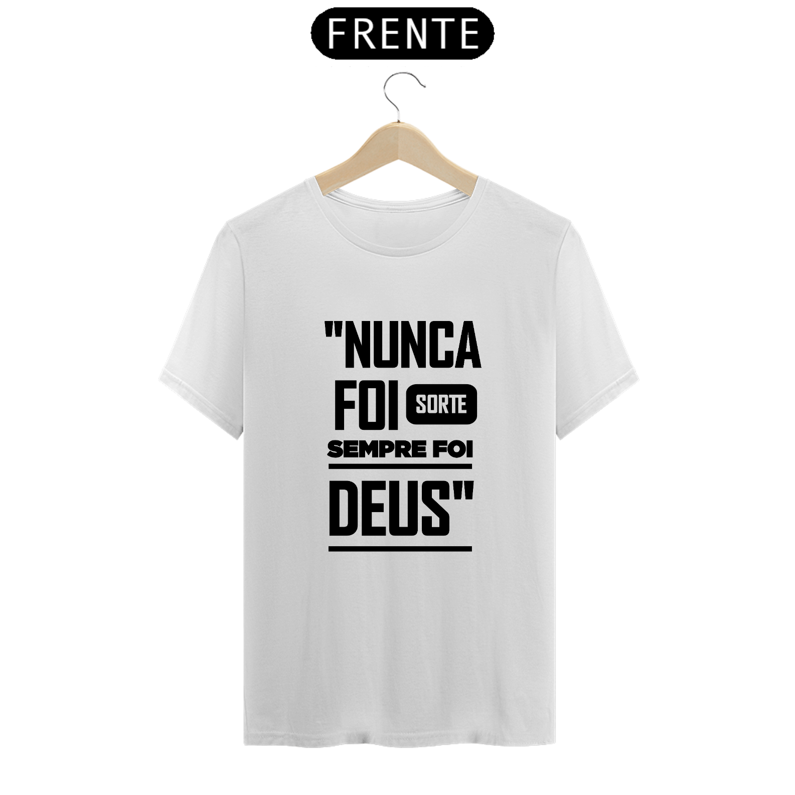 Nome do produto  Nunca foi Sorte, Sempre foi Deus