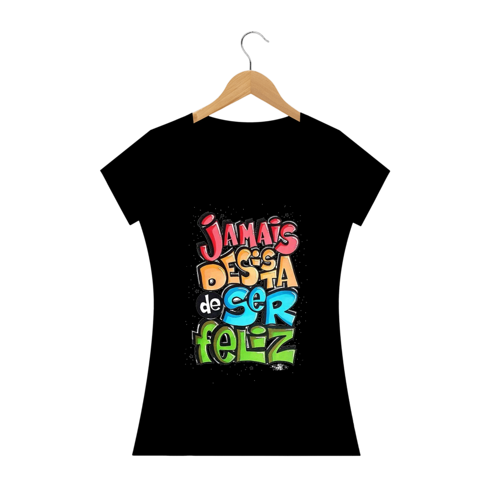camiseta fem.  ser feliz