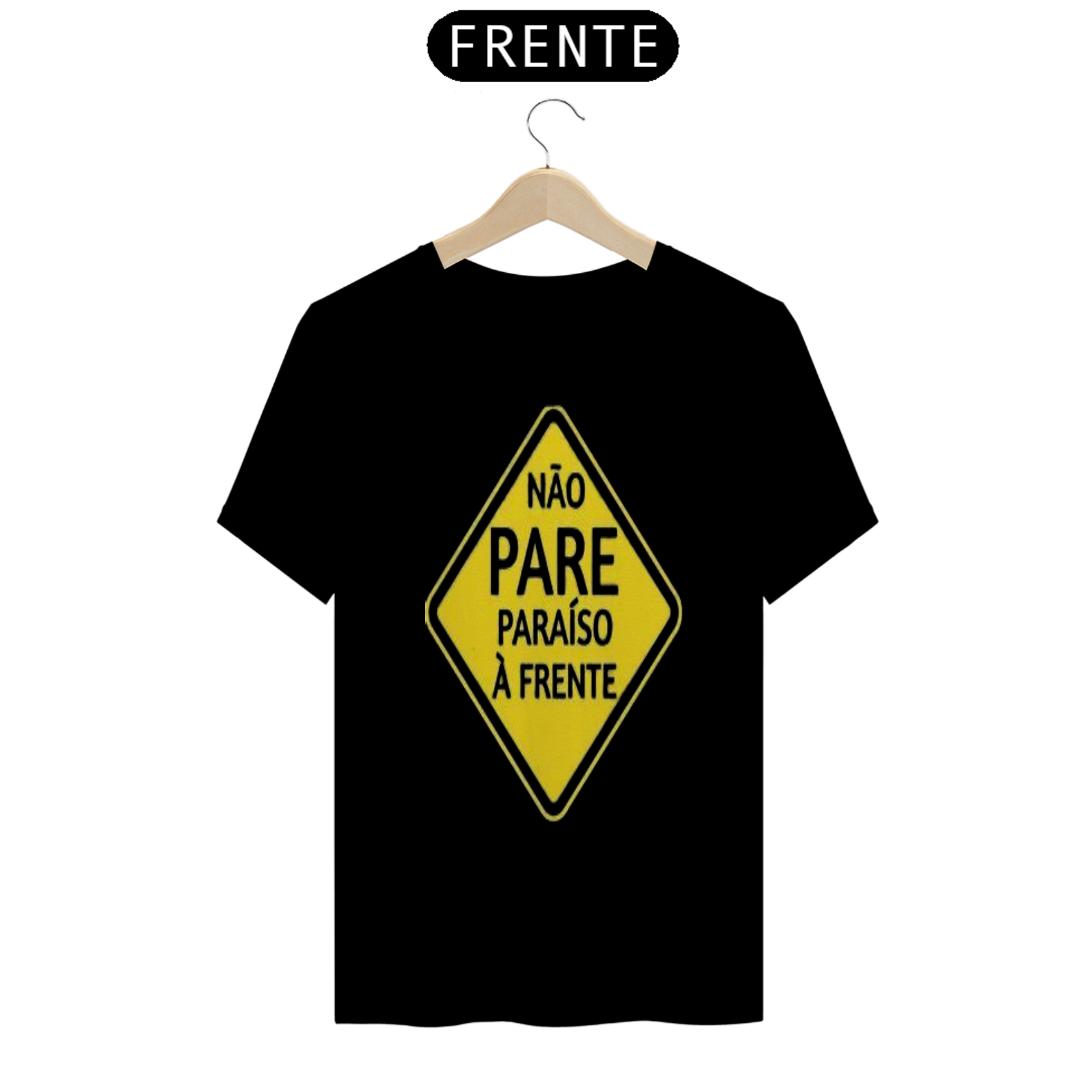 Nome do produto  camiseta Não Pare