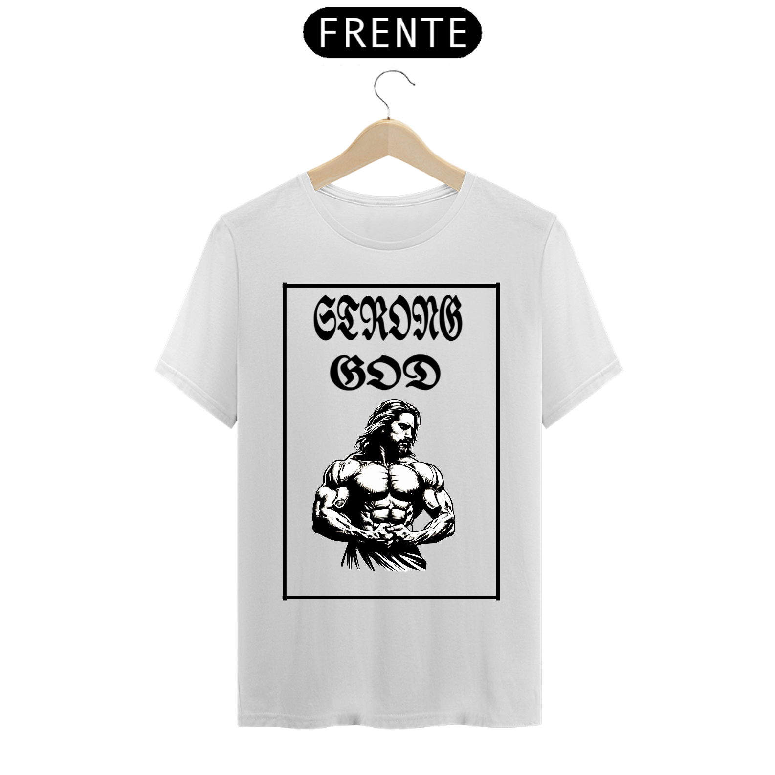 Nome do produto  Camisa Strong God
