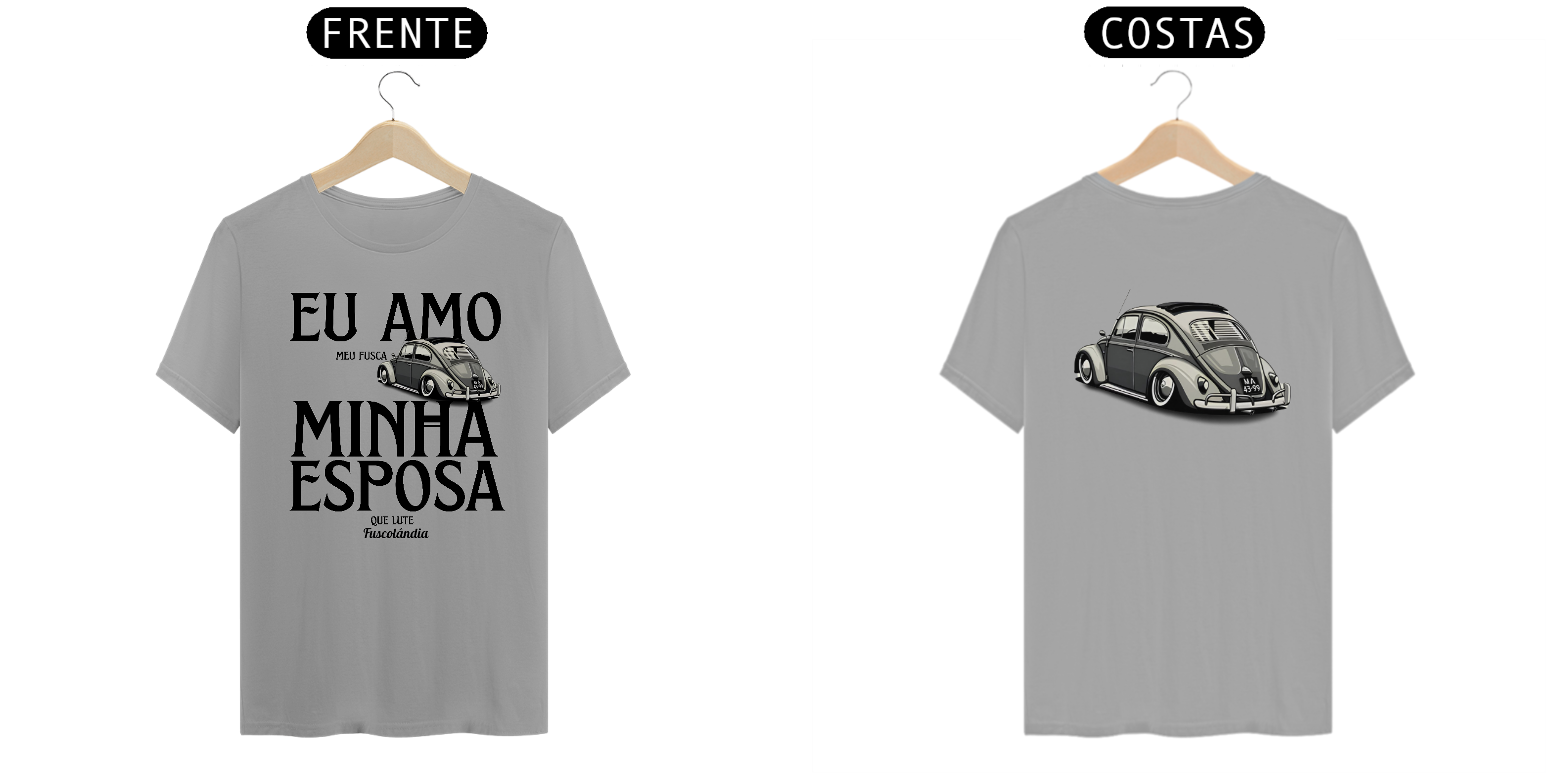 Camiseta Quality Masculina - Eu Amo Meu Fusca - Estampa Frente e Costas
