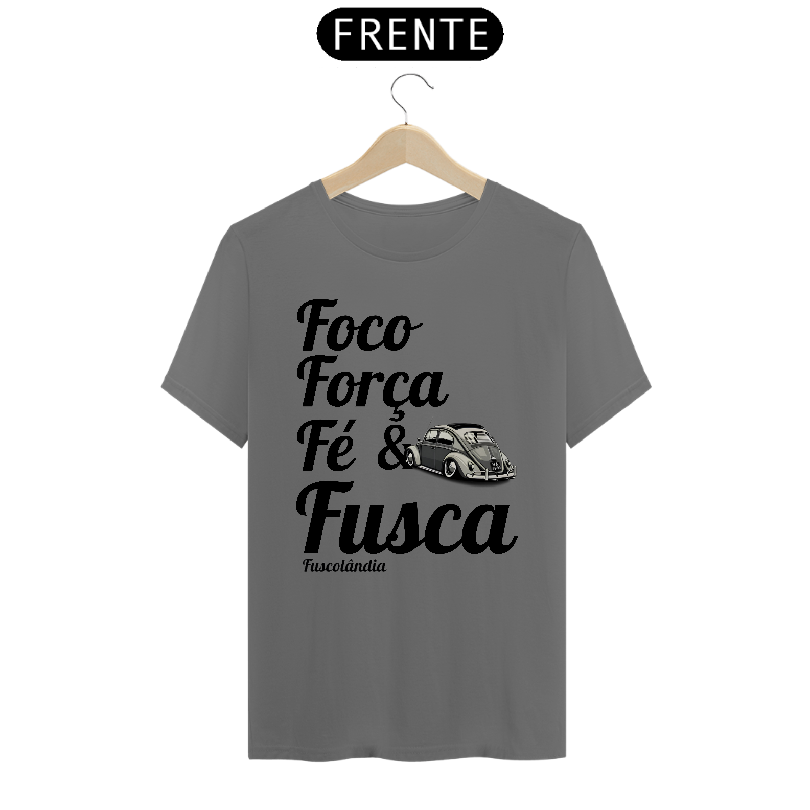 Camiseta Estonada Masculina - Foco Força Fé e Fusca 