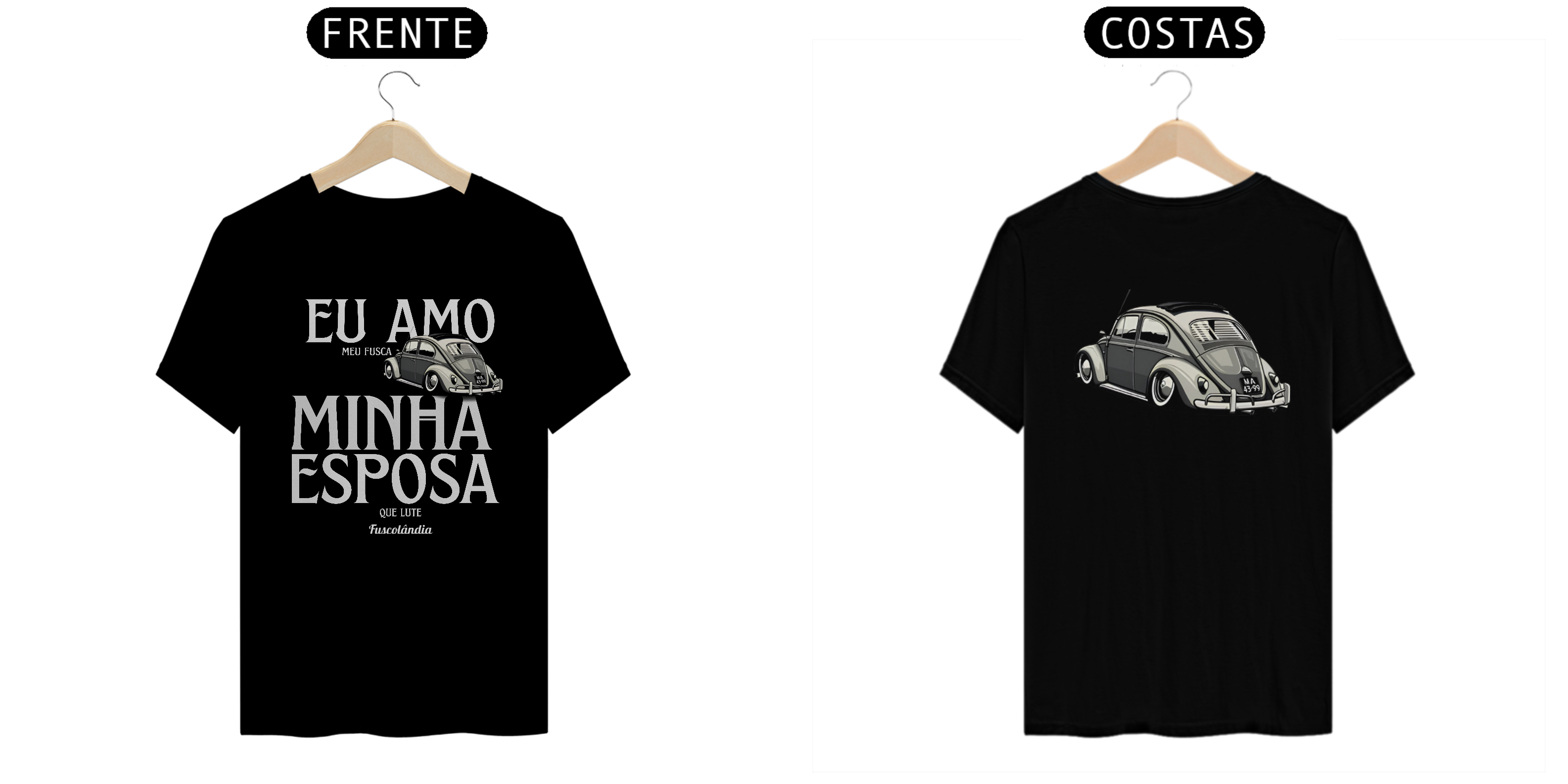 Camiseta Quality Masculina - Eu Amo Meu Fusca - Estampa Frente E costas