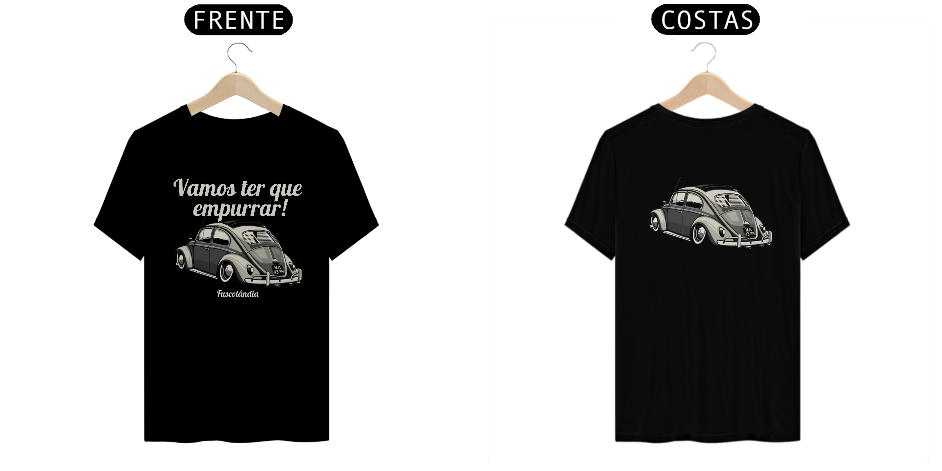 Camiseta Quality Masculina - Vamos Ter Que Empurrar! - Estampa Frente E Costas