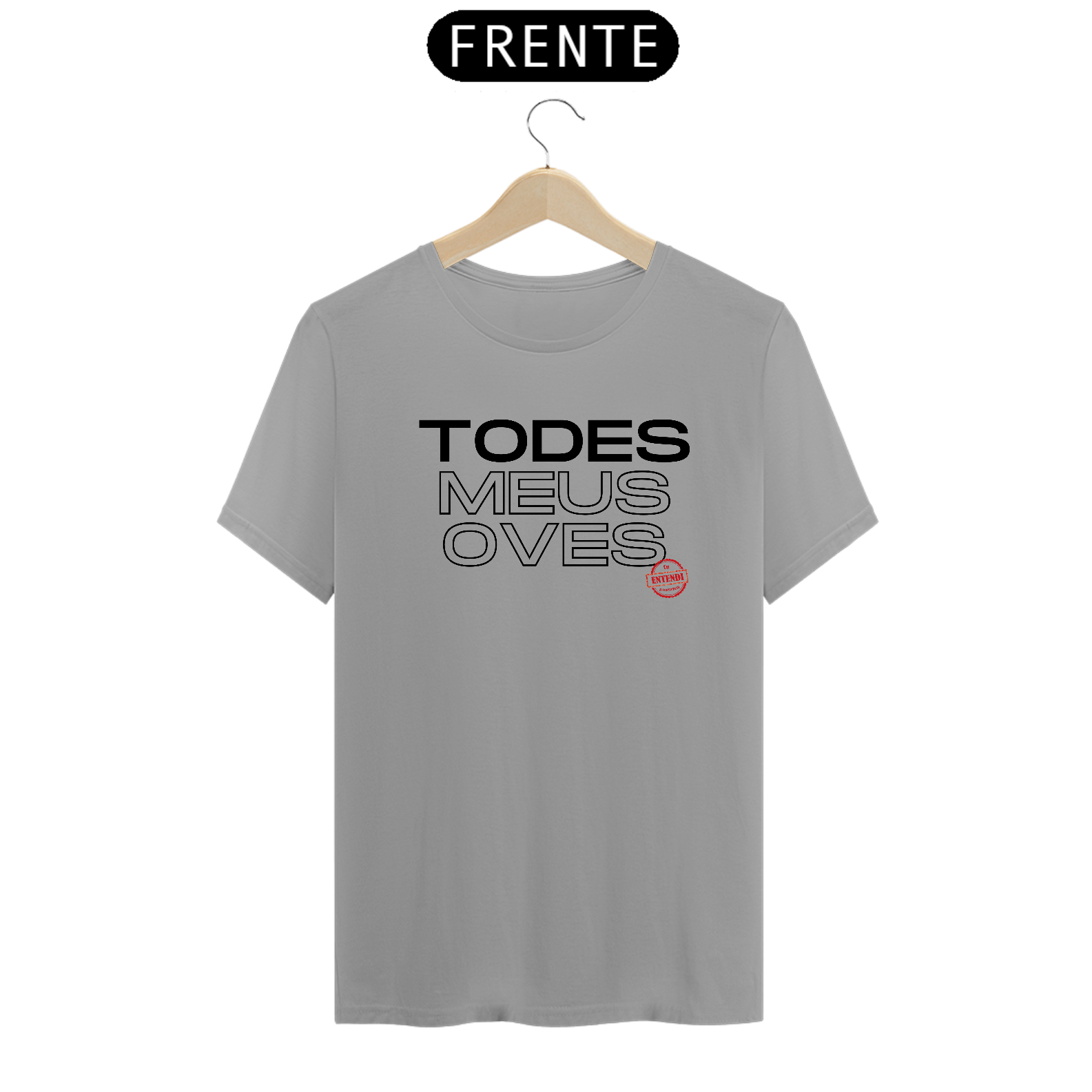 CAMISETA TODES MEUS OVES