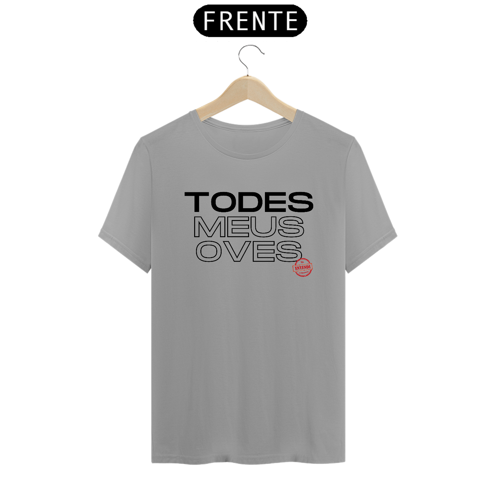 CAMISETA TODES MEUS OVES