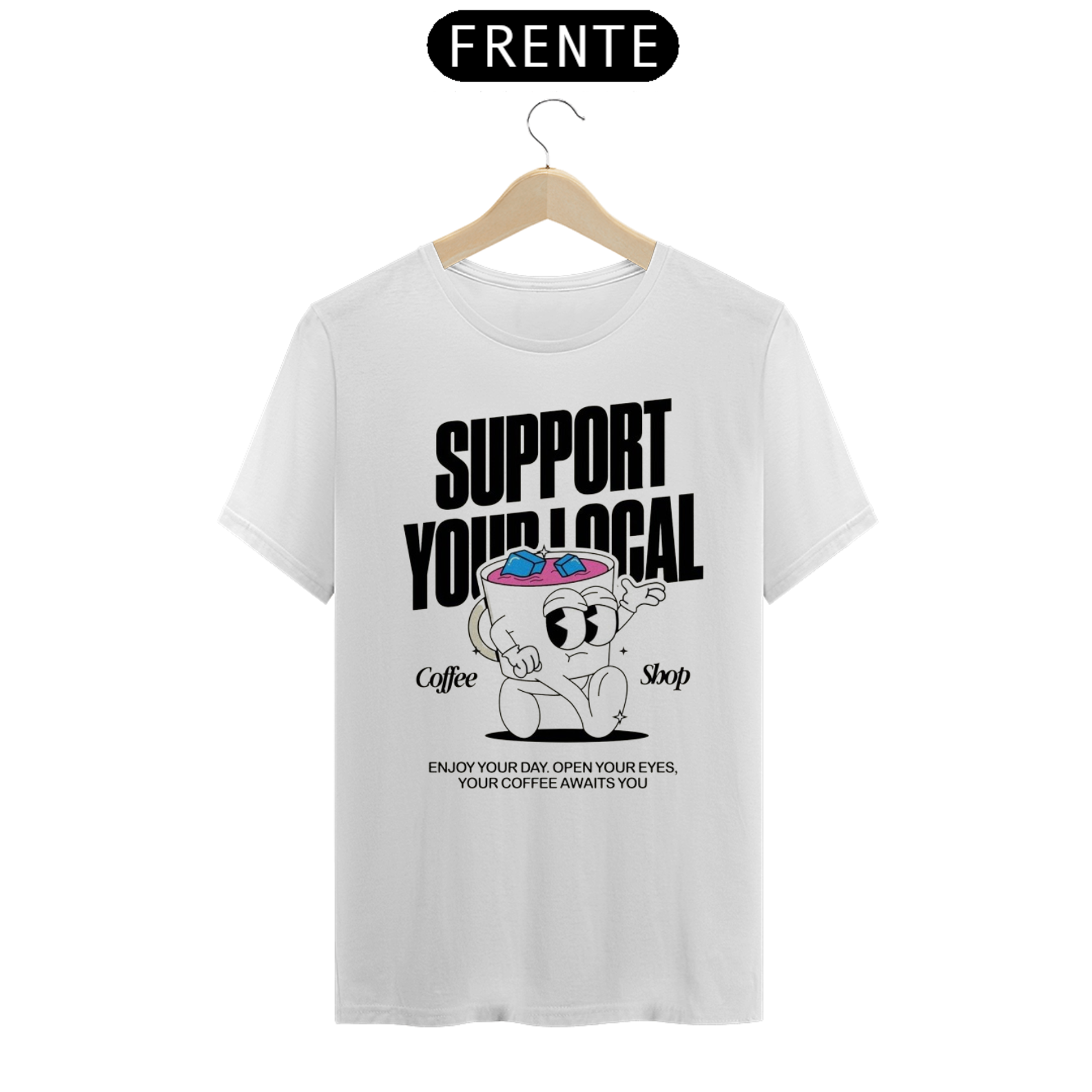 T-Shirt Support your local