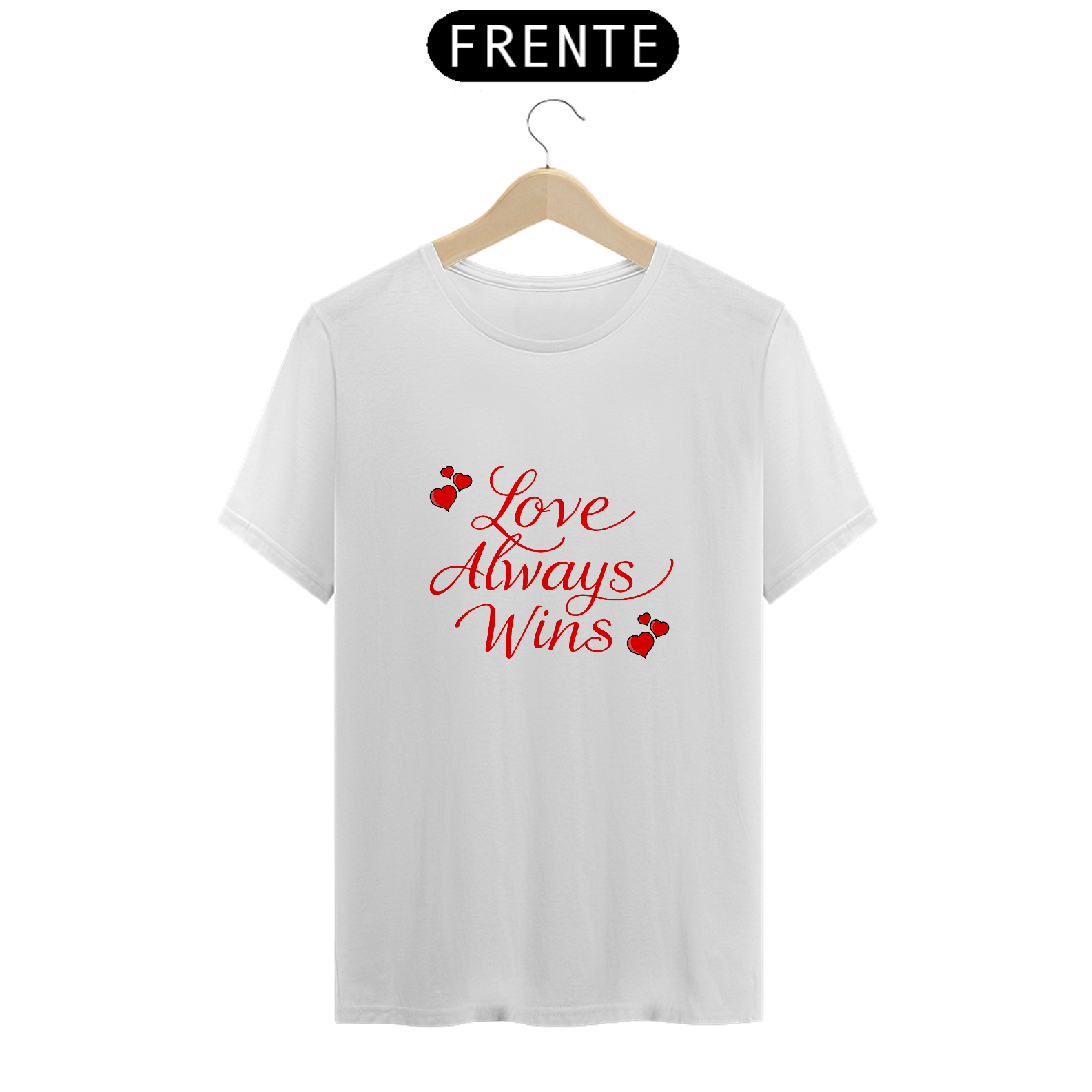CAMISETA COMFORT - LOVE ALWAYS WINS