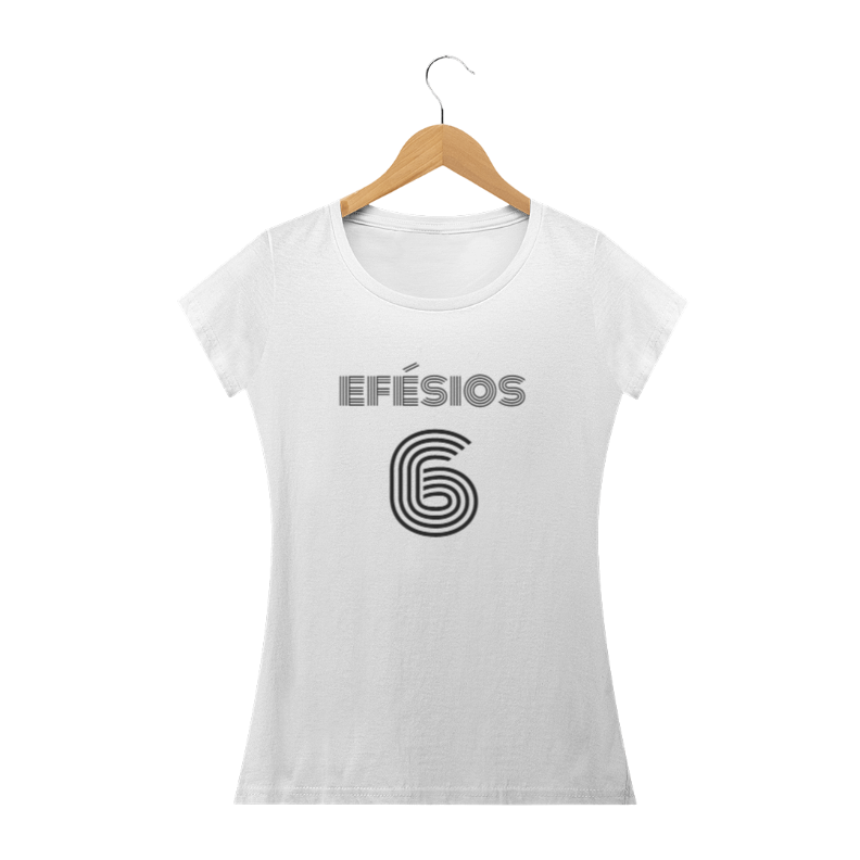 Camiseta Feminina Efésios 6