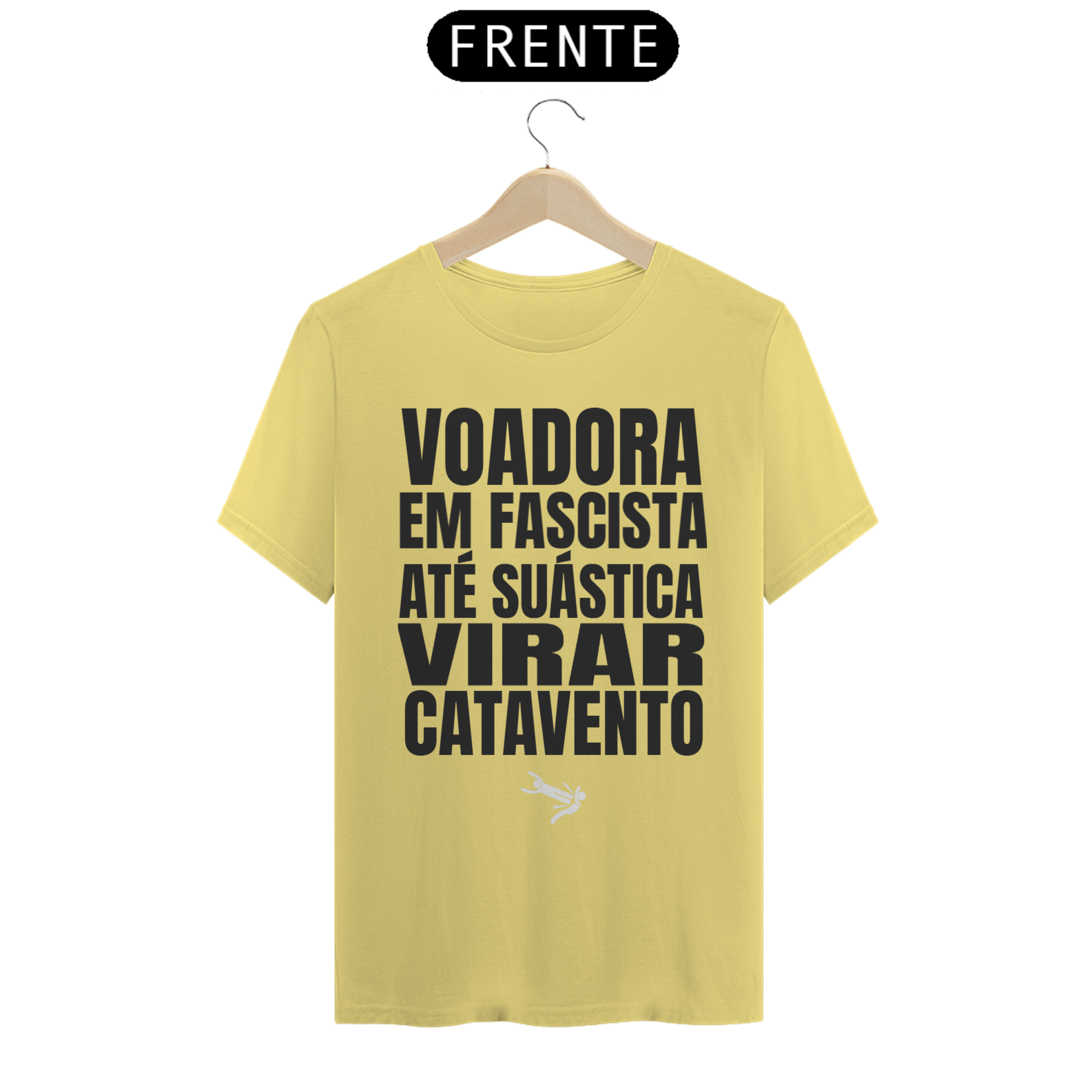 T-SHIRT VOADORA EM FASCISTA ATÉ SUÁSTICA VIRAR CATAVENTO