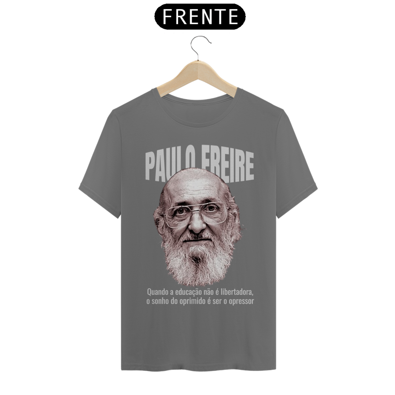 T-SHIRT PAULO FREIRE EDUCAÇÃO LIBERTADORA