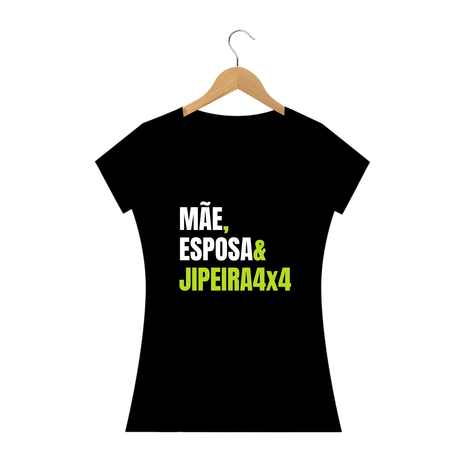 Baby Look Quality - Mãe & Esposa & Jipeira
