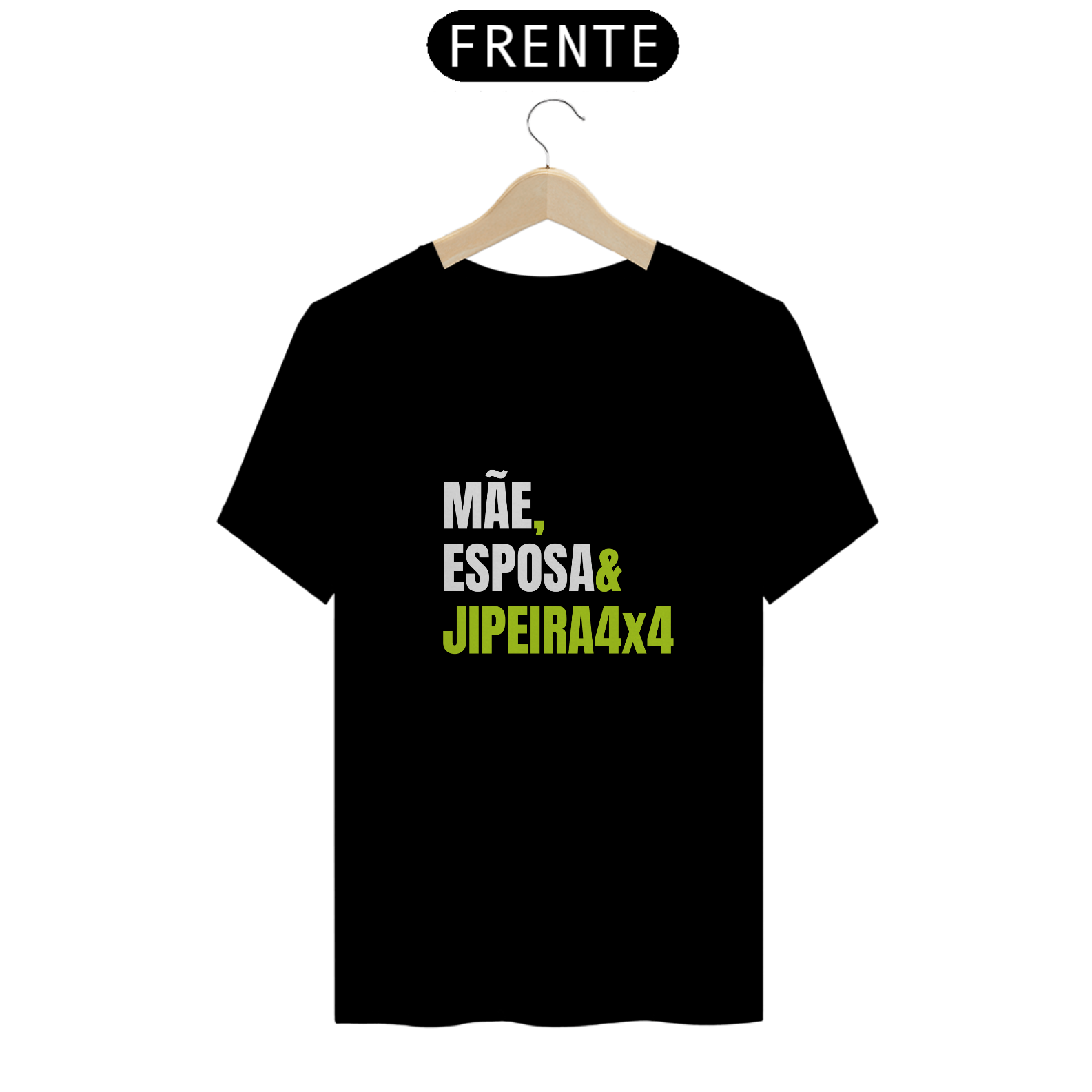 Camiseta Quality - Mãe & Jipeira