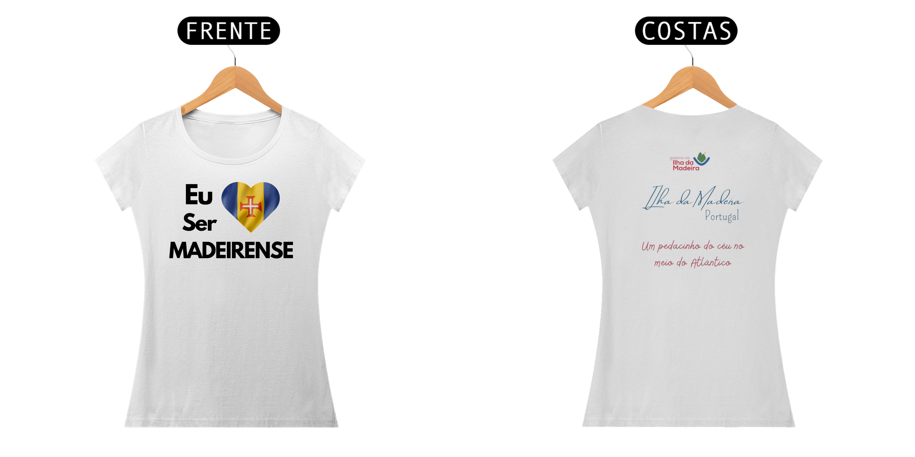 Camiseta Feminina Eu Amo ser Madeirense