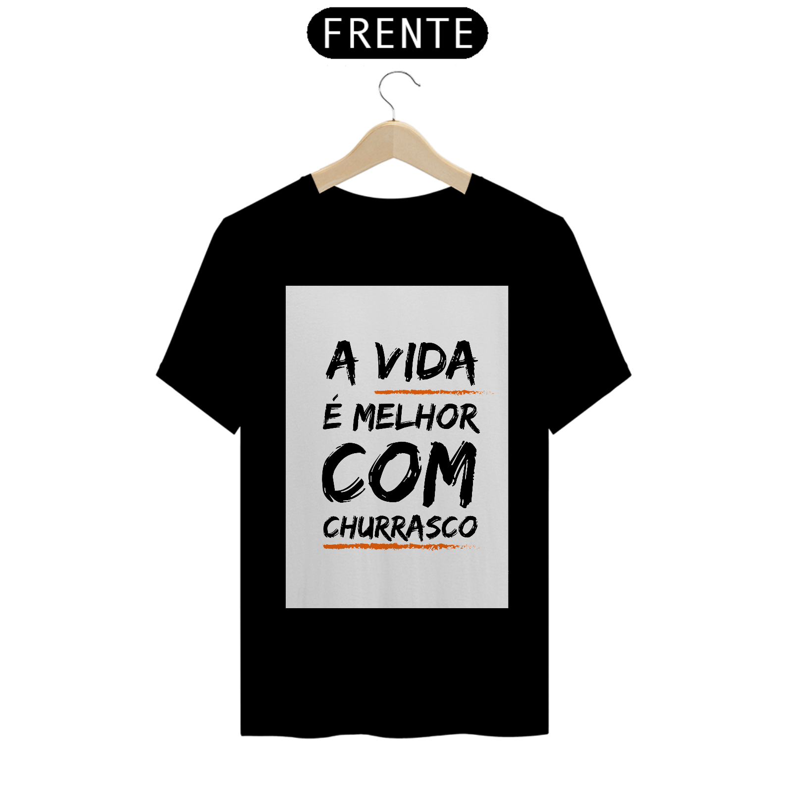 A vida é melhor com churrasco