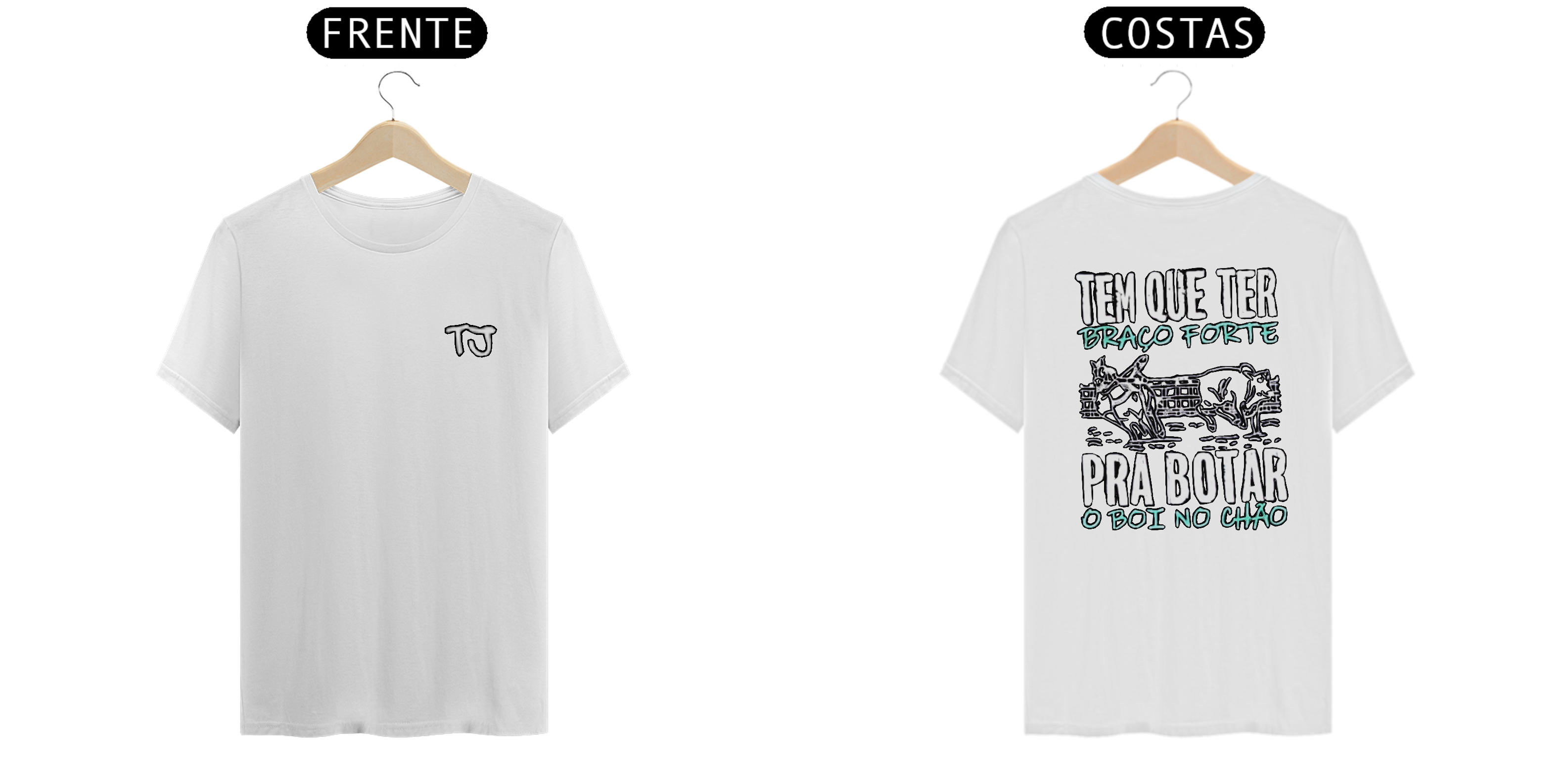 Camisa TJ pra botar o boi no chão