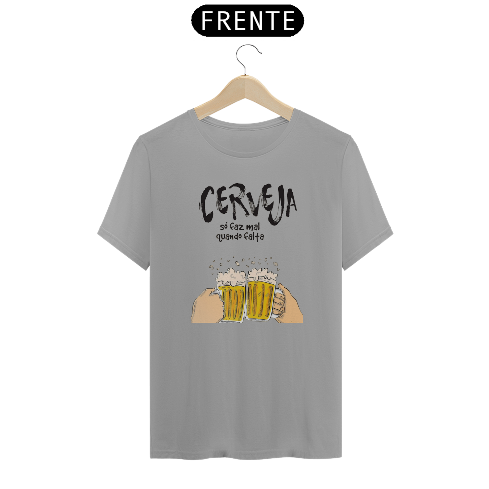 Camisa Cerveja Só Faz Mal Quando Falta