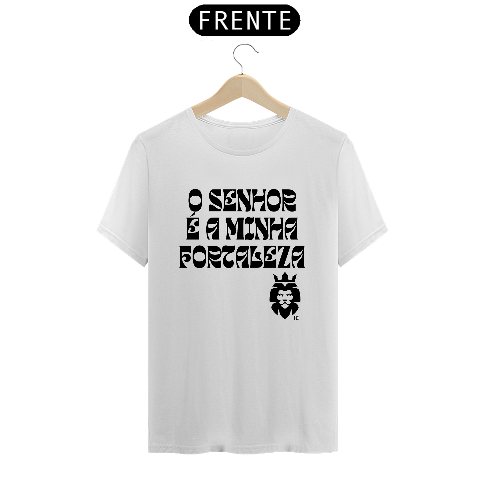 Camiseta Clássica O Senhor é Minha Fortaleza - Identidade Cristã