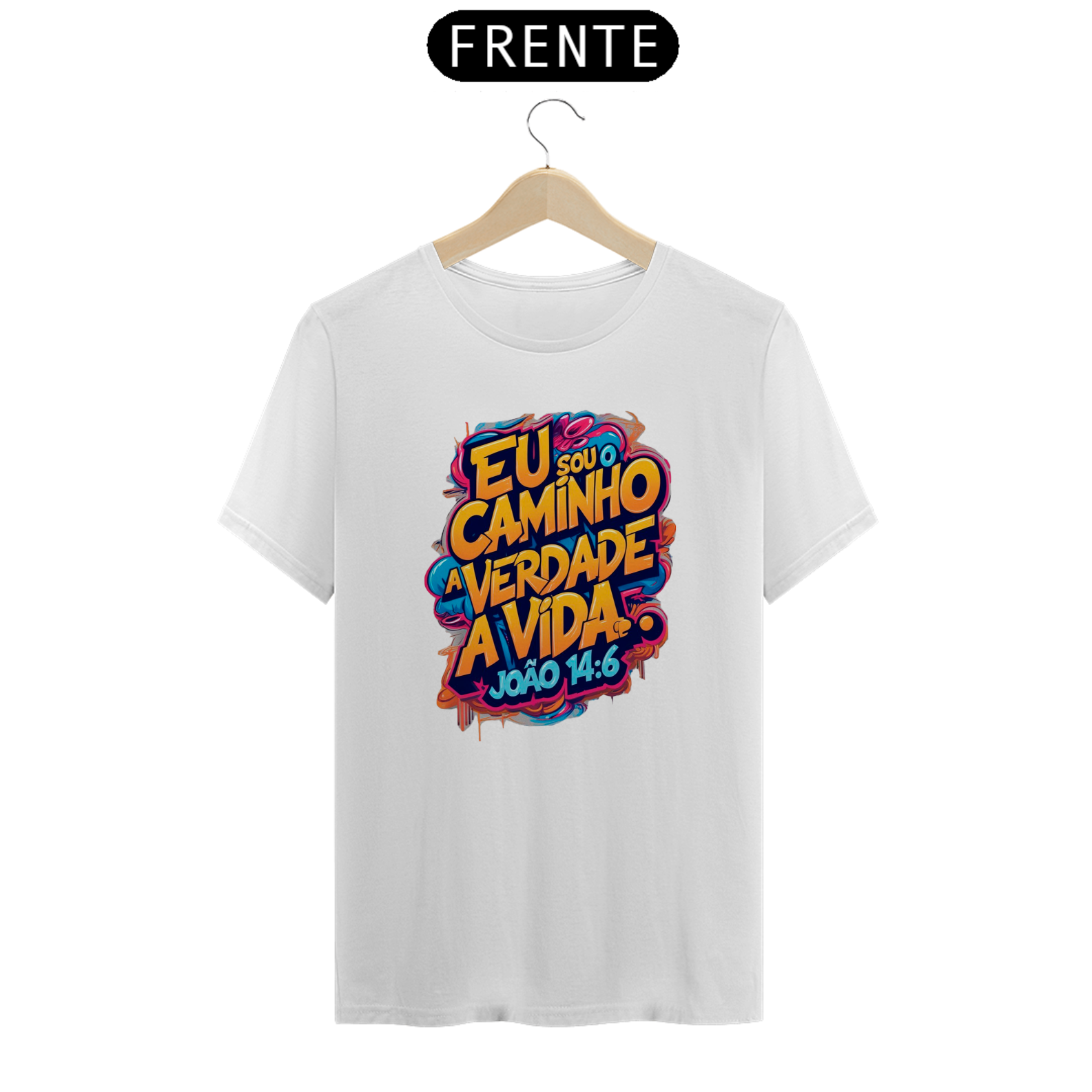 Camiseta Eu sou o caminha a verdade e vida 