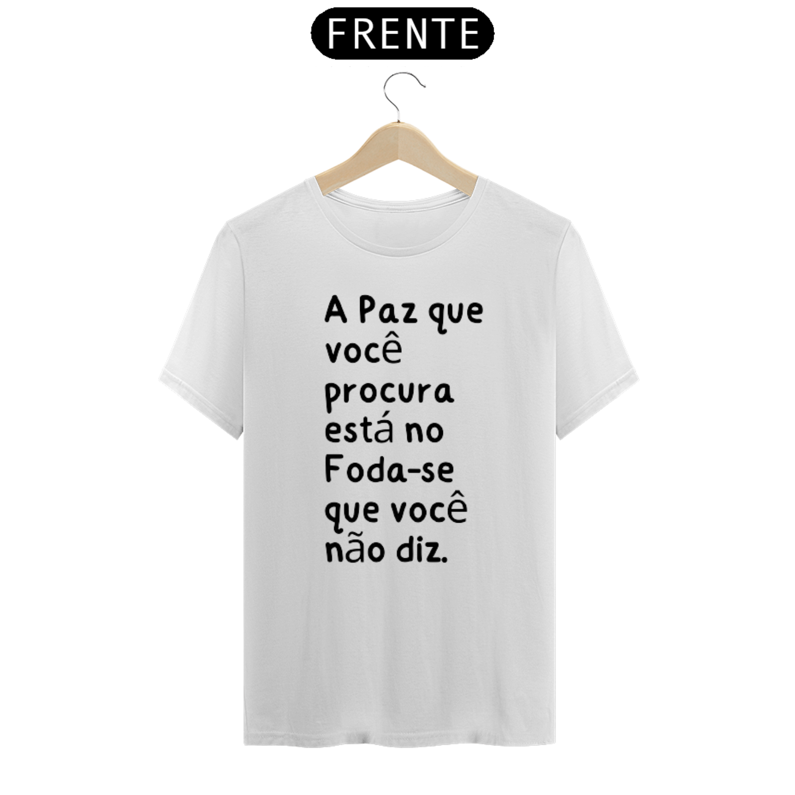 Baby Look A Paz que você não diz...