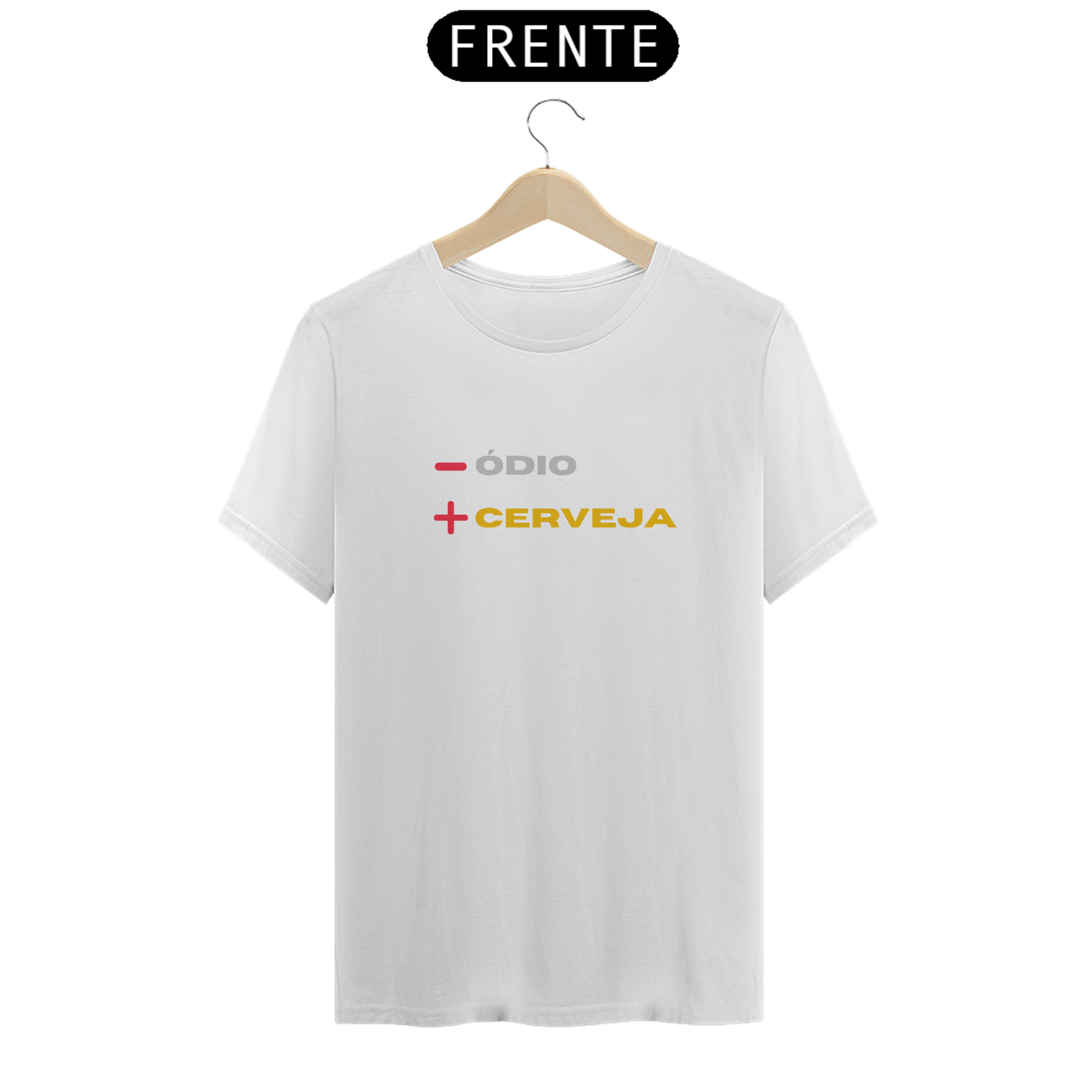 T-shirt Classic / Menos Ódio Mais Cerveja