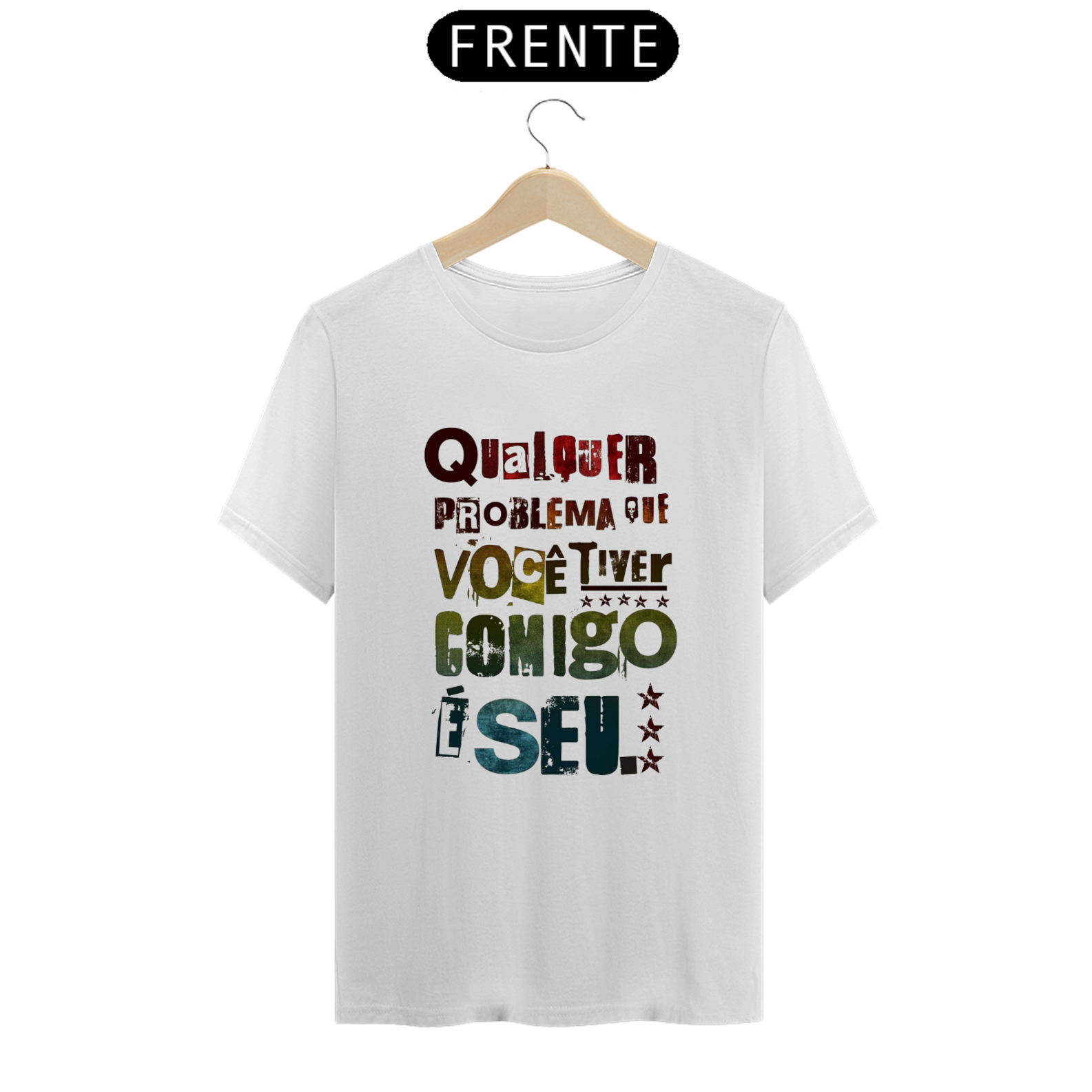 T-Shirt Classic Unissex / Qualquer Problema