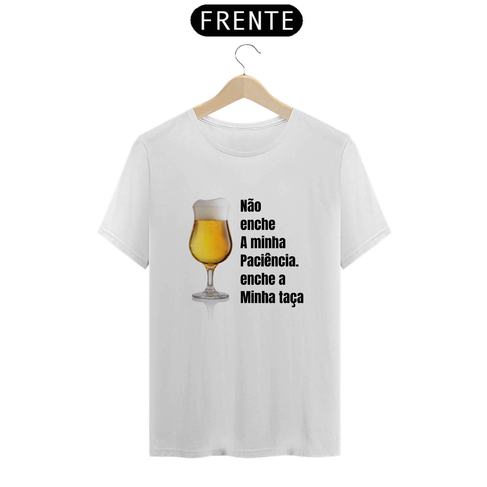 T-Shirt Classic Unissex / Paciência 