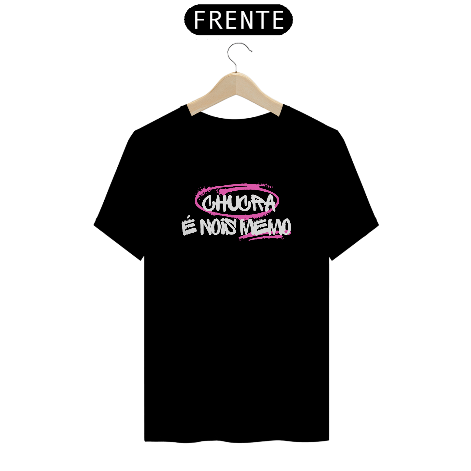 Camiseta T-Shirt Classic Feminino / Chucra É Nois Memo