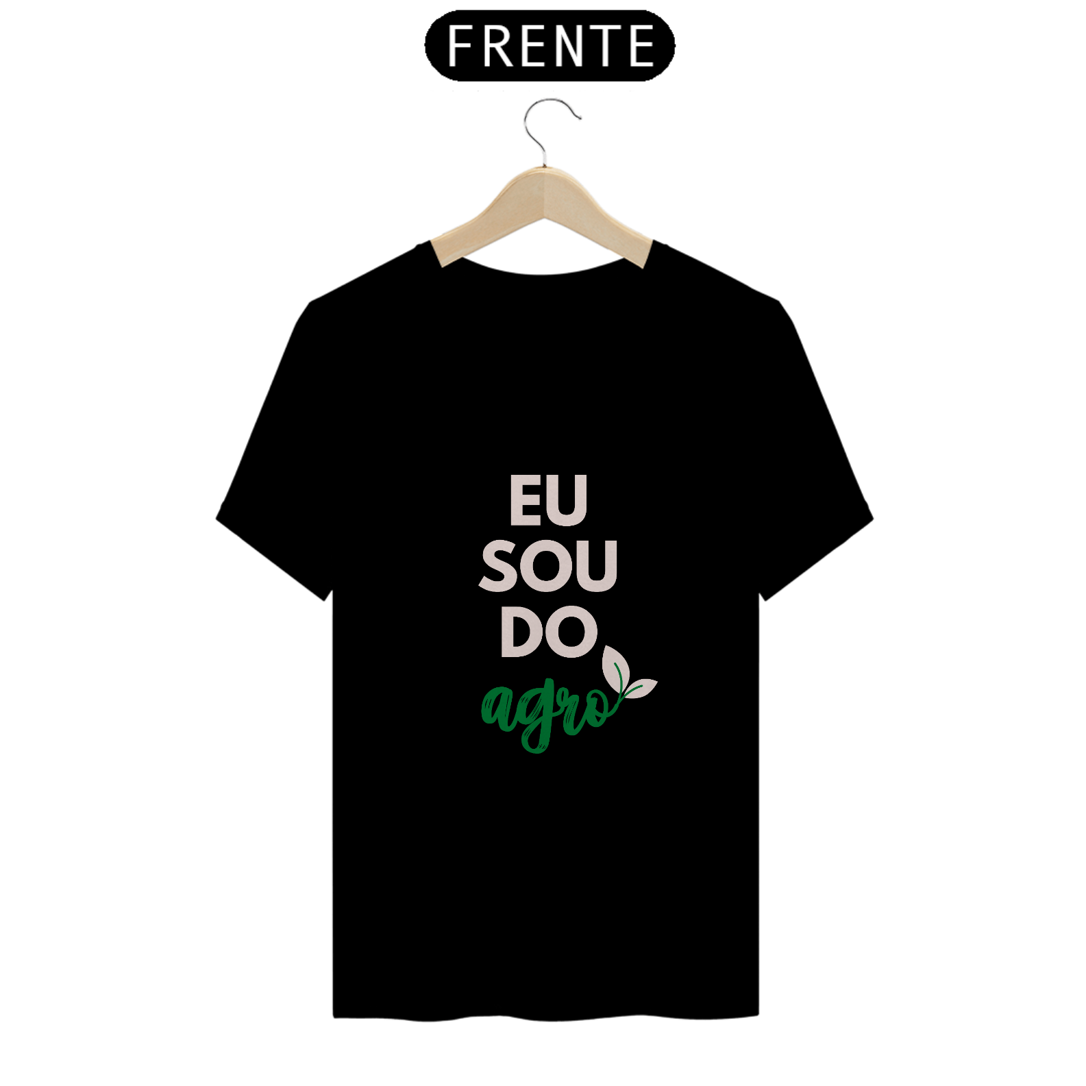 Camiseta T-Shirt Classic Unissex / Eu Sou Do Agro