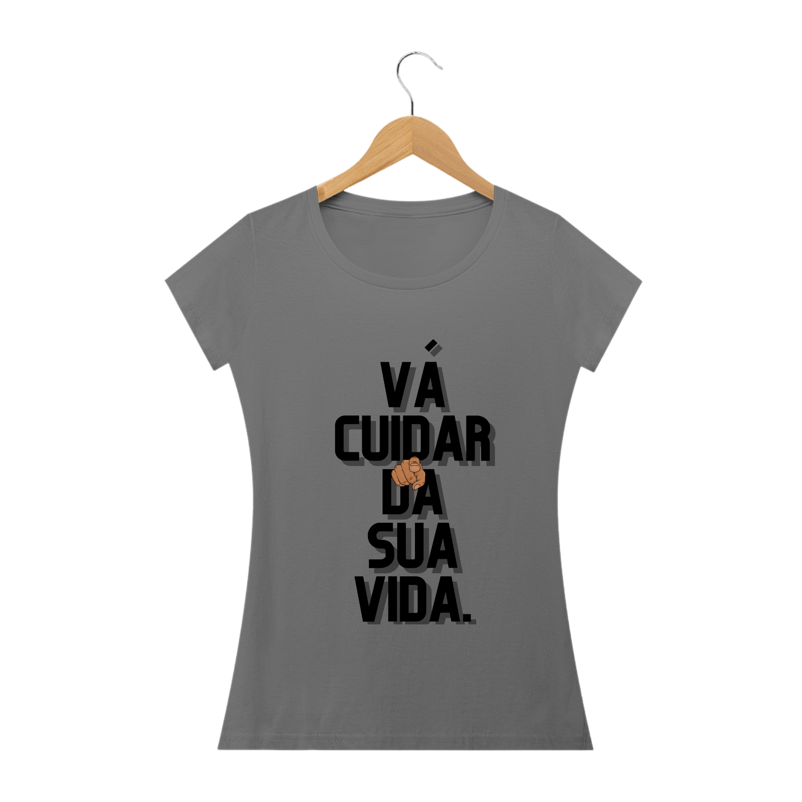 Vá cuidar  da sua vida