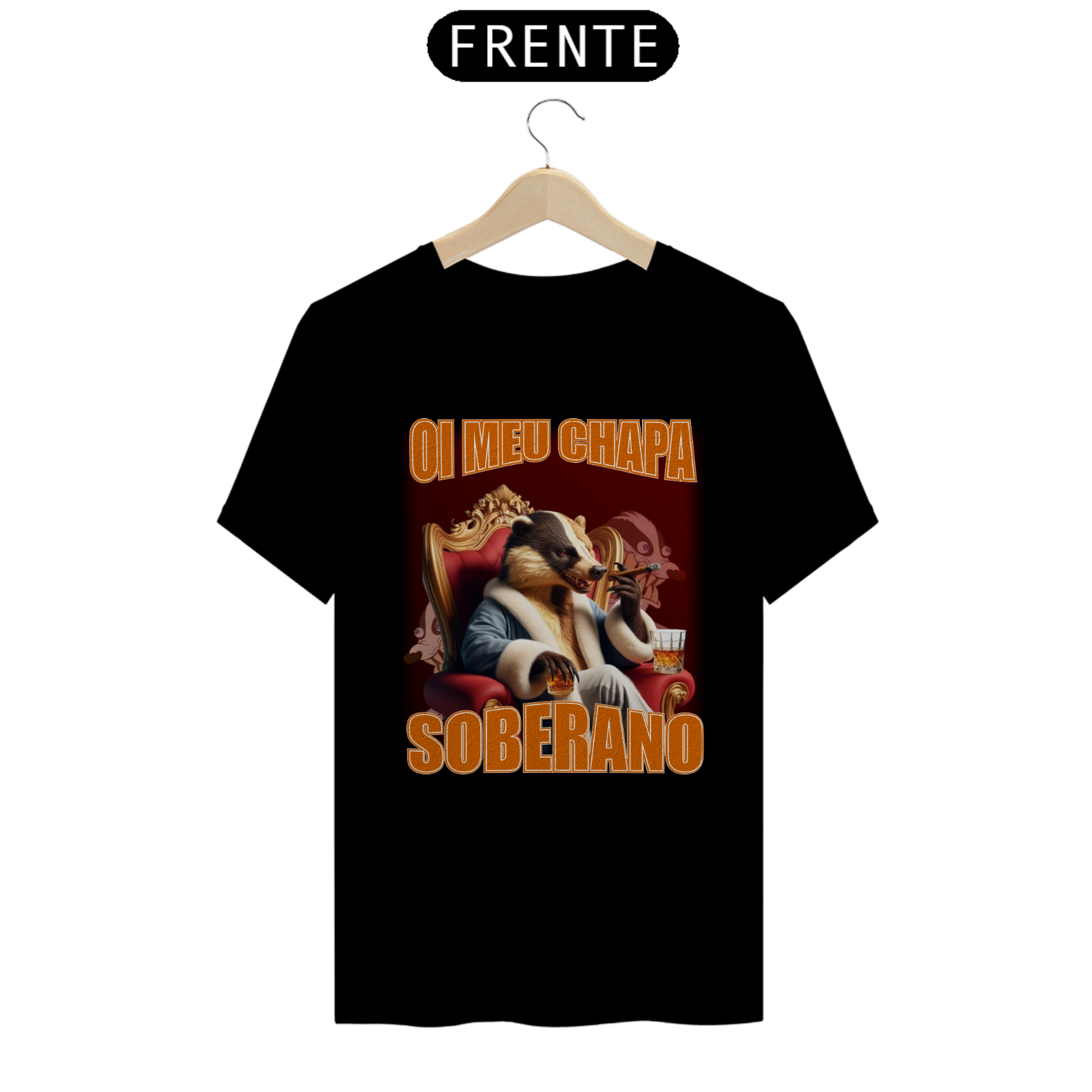 Nome do produto: Camisa Soberano \'\'Oi meu chapa\'\'