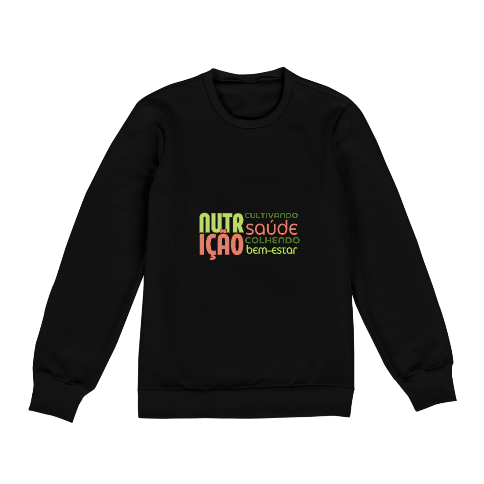 MOLETOM UNISSEX - NUTRIÇÃO - CULTIVANDO SAÚDE COLHENDO BEM-ESTAR