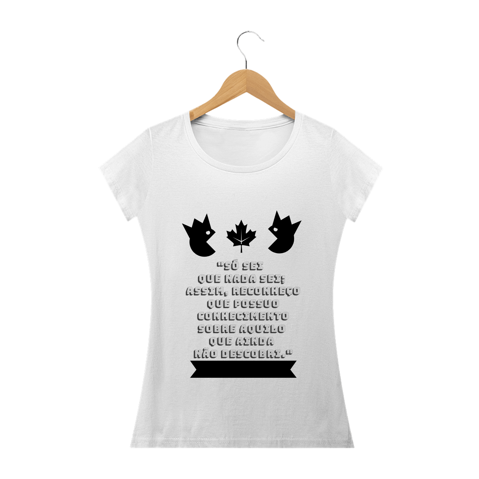 Camiseta com frase filosófica 