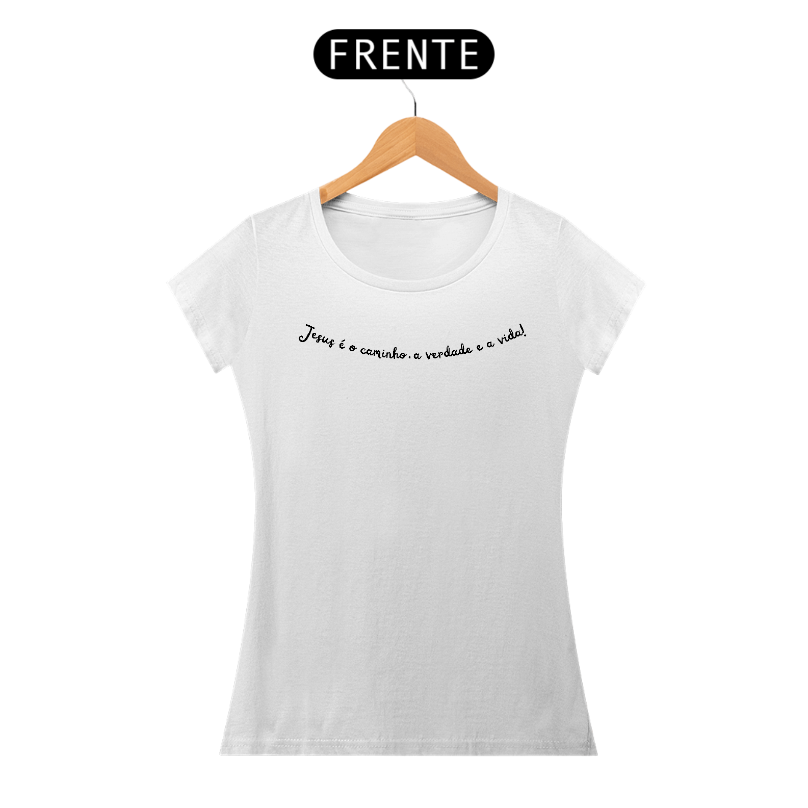 Jesus é o caminho, a verdade e a vida | Camiseta feminina