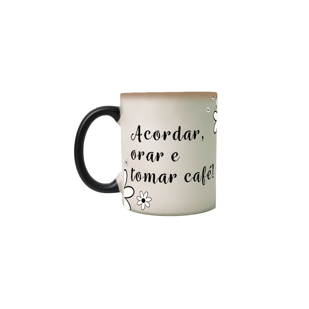 Acordar, orar e tomar cafe! | Caneca mágica