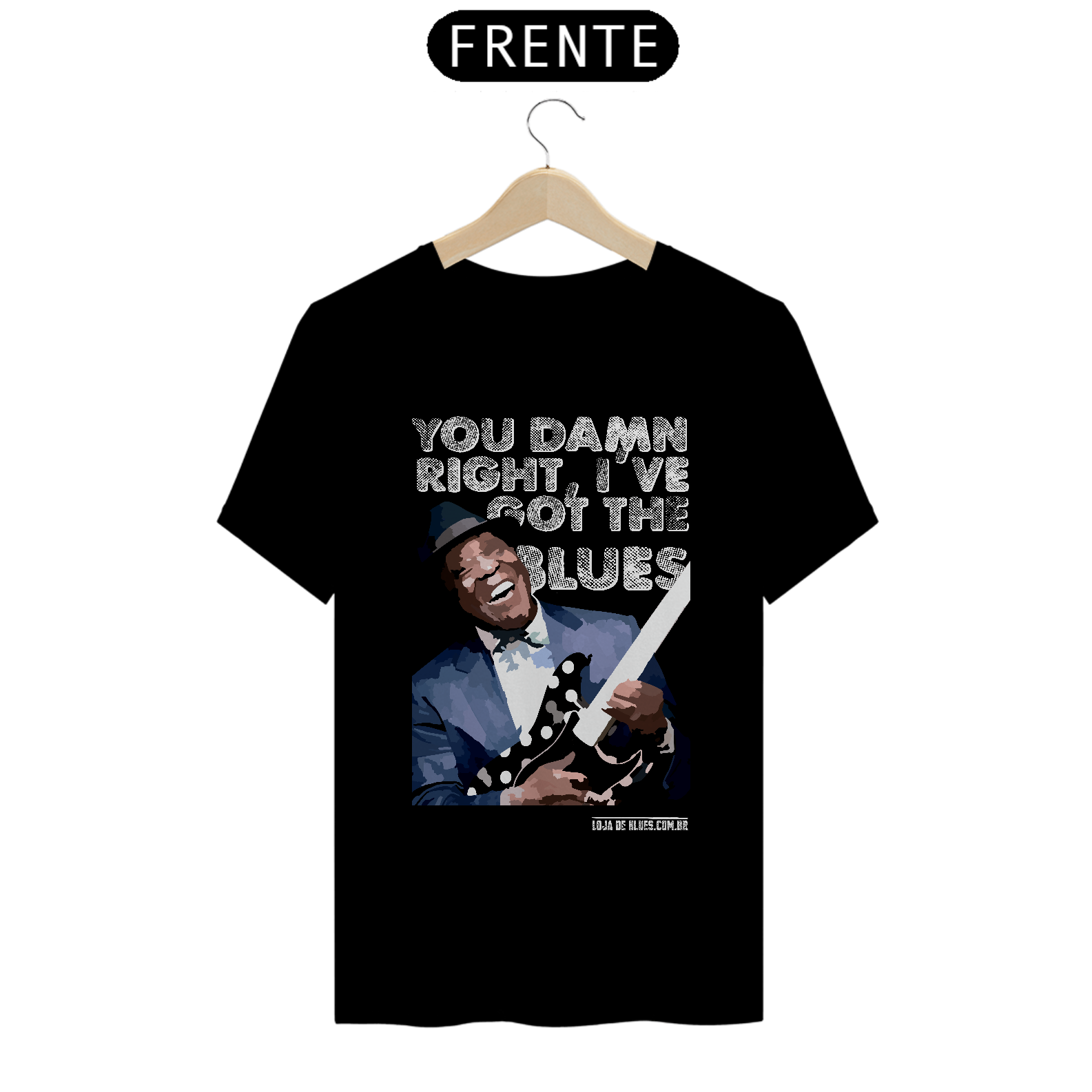 You Damn Right I've Got The Blues - Camiseta Masculina - Cores Escuras 
