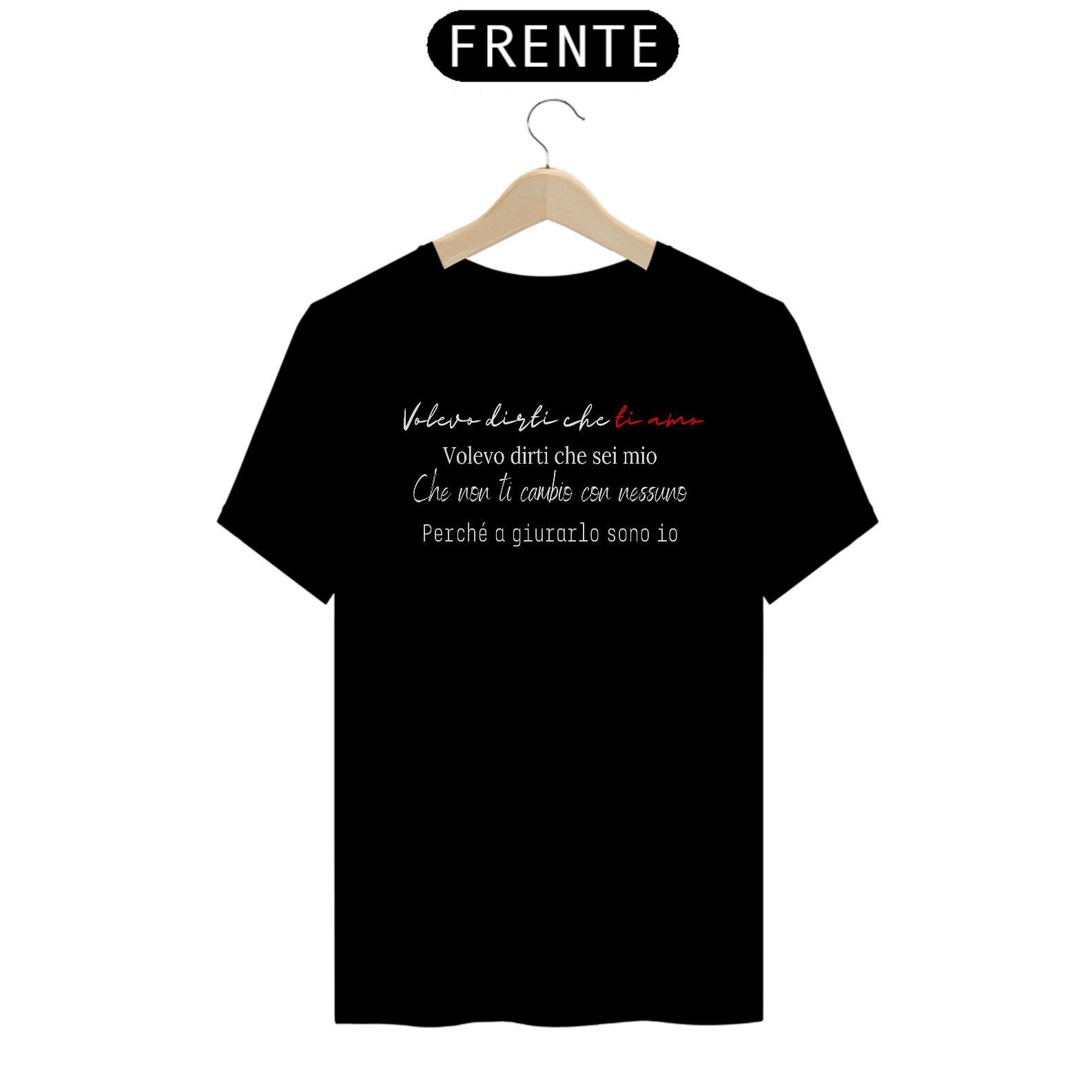 Camiseta Unissex Volevo Dirti Che Ti Amo - preta