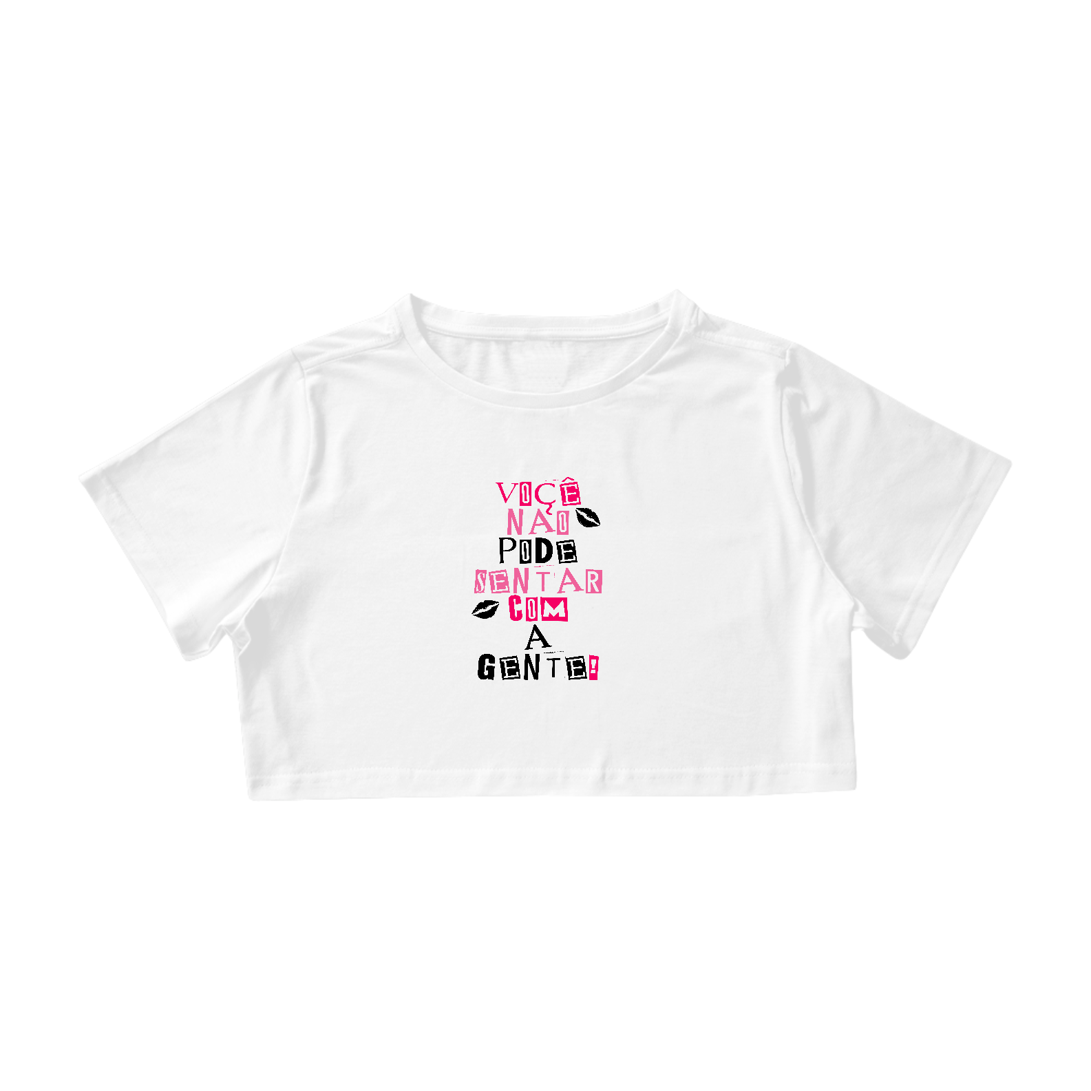 Você não pode sentar com a Gente!