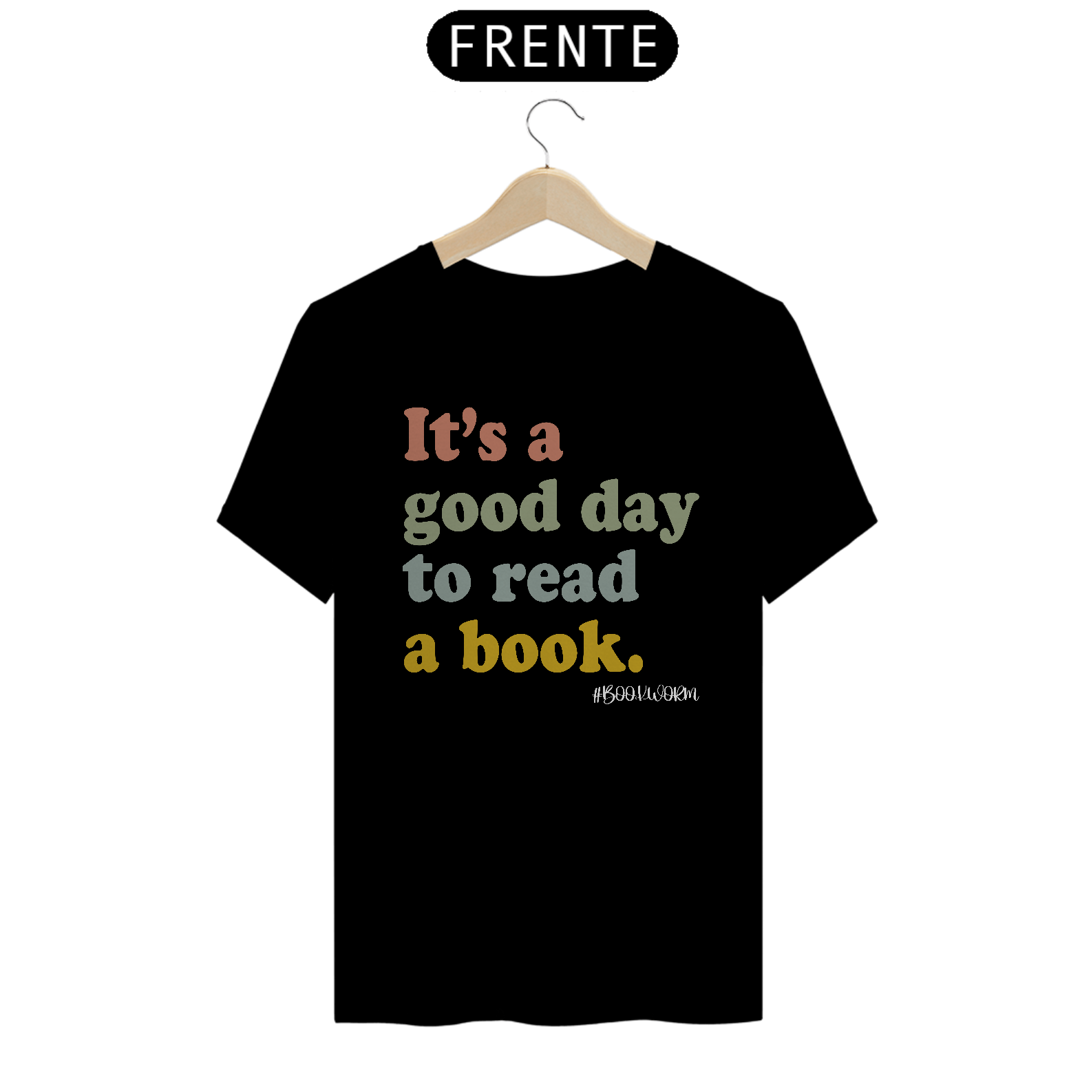 Camiseta It's A Good Day To Read A Book