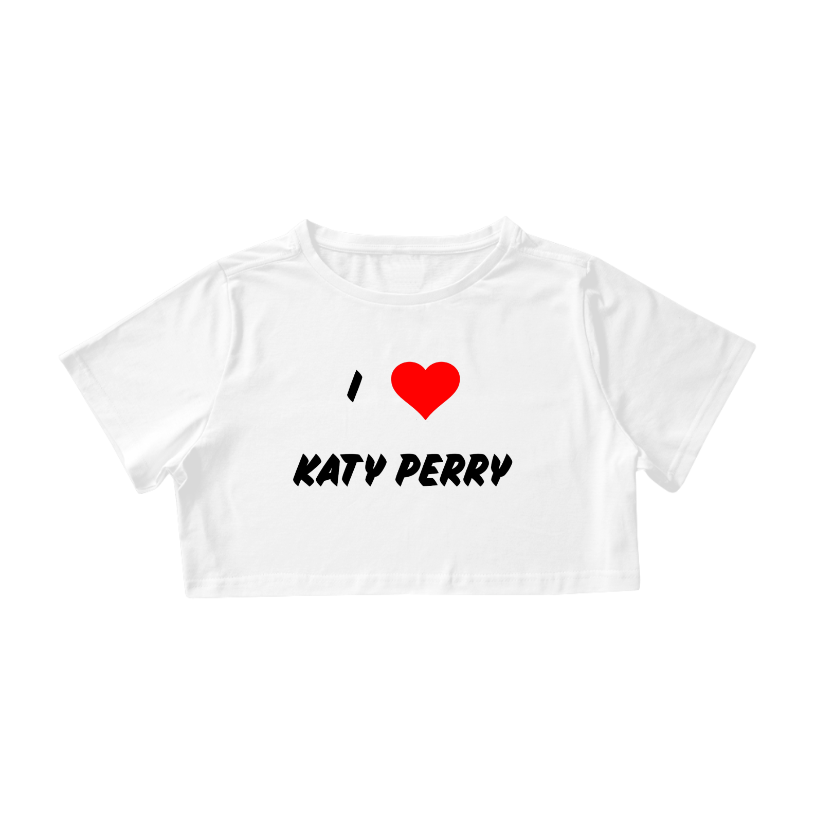 Cropped i love Katy Perry