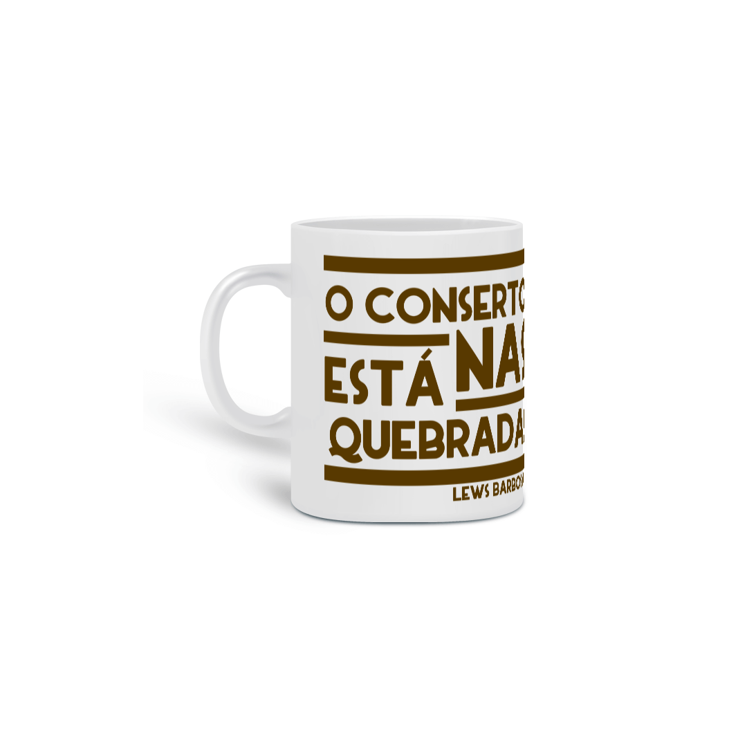Caneca - O Conserto está nas Quebradas 